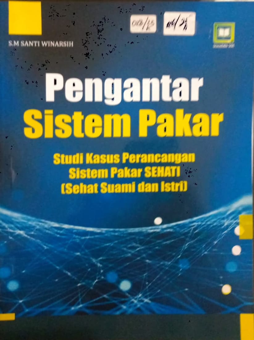 Cover Pengantar Sistem Pakar :  Studi Kasus Perancangan Sistem Pakar SEHATI (Sehat Suami dan Istri)