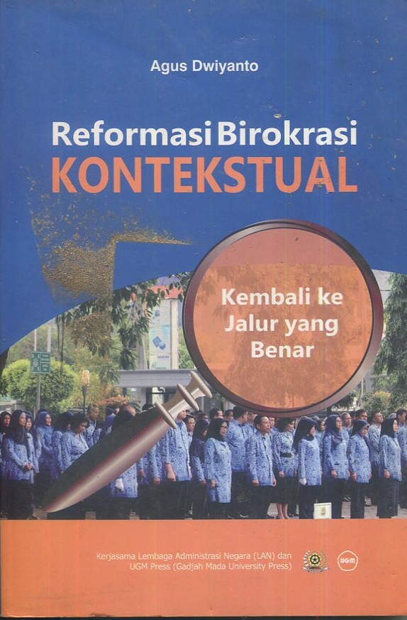 Cover Reformasi birokrasi kontekstual / Agus Dwiyanti; korektor, Utari