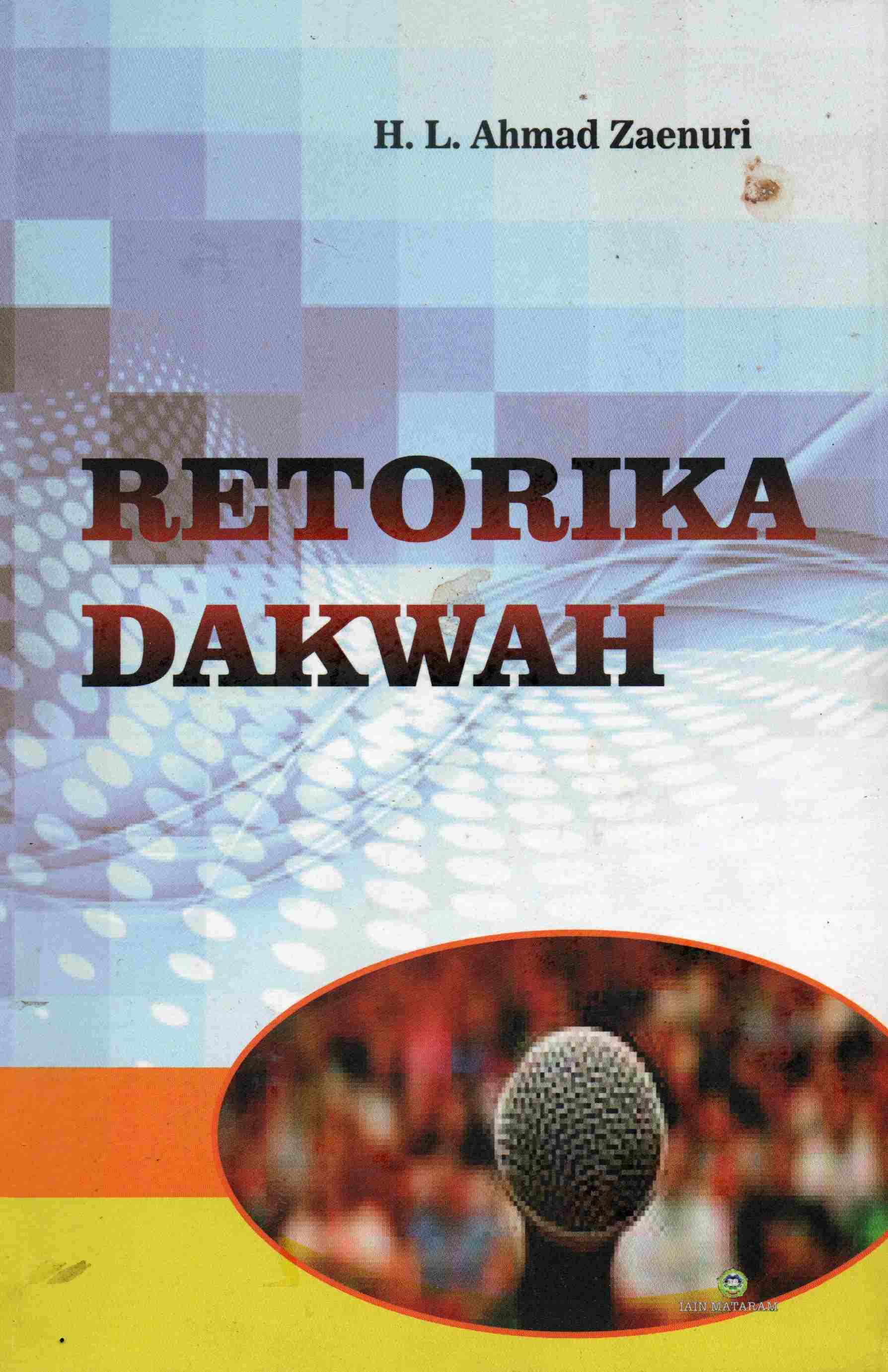 Cover Retorika dakwah / L. Ahmad Zaenuru