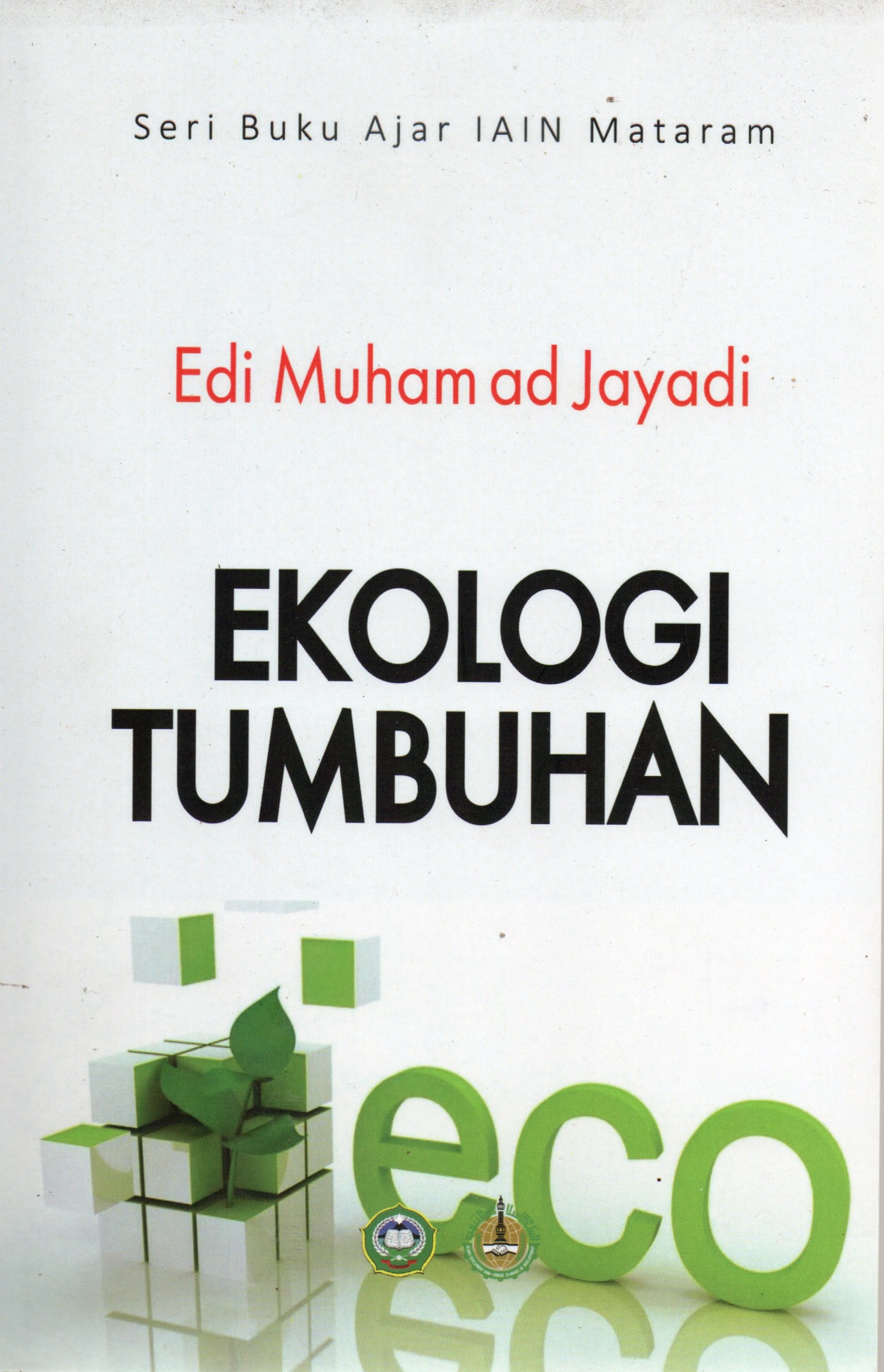 Cover Ekologi tumbuhan / DR. Ir.. Edi Muhamad Jayadi