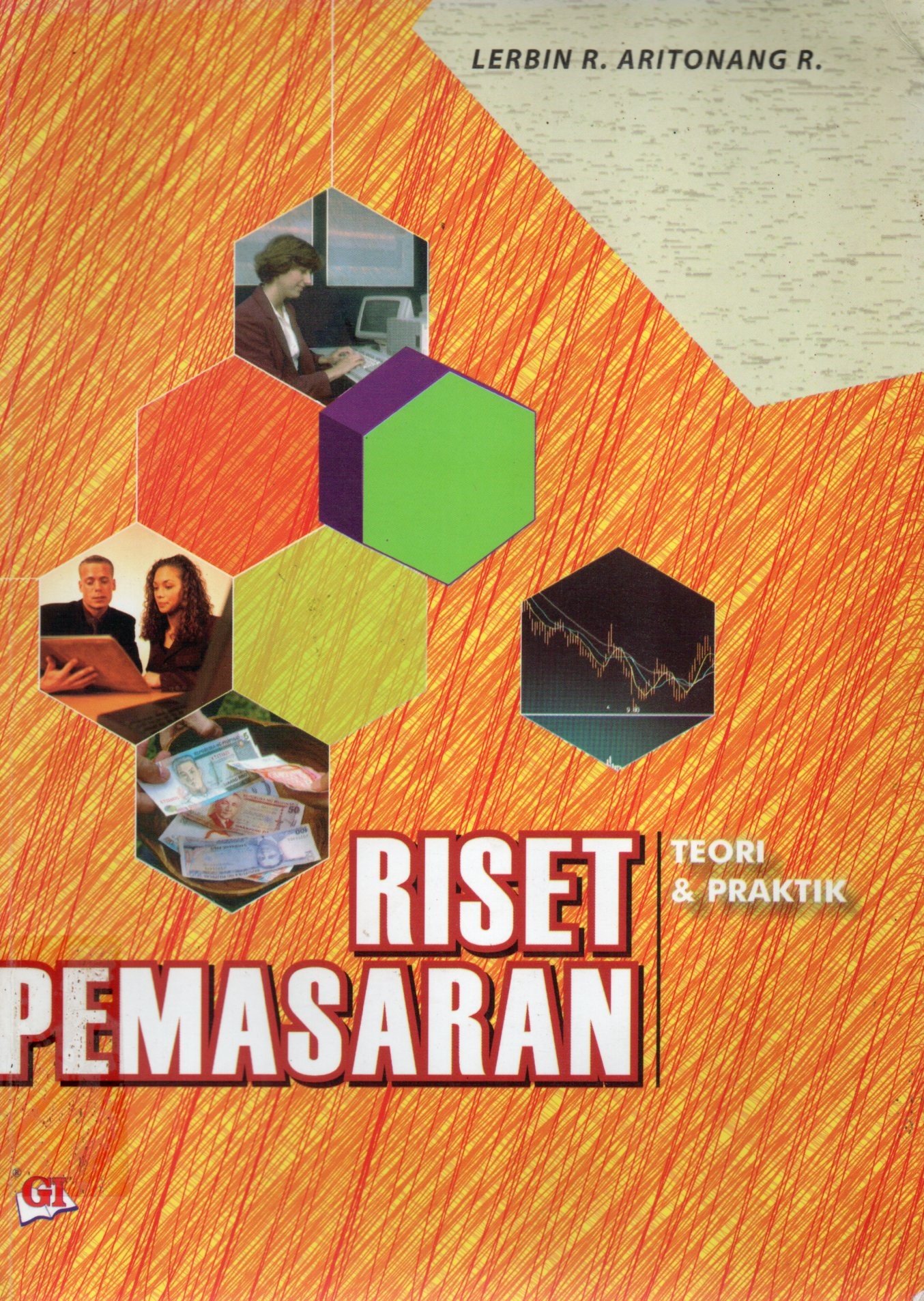 Cover Riset pemasaran :  teori dan praktik /  Lerbin R. Aritonang R. ; editor, Risman Sikumbang