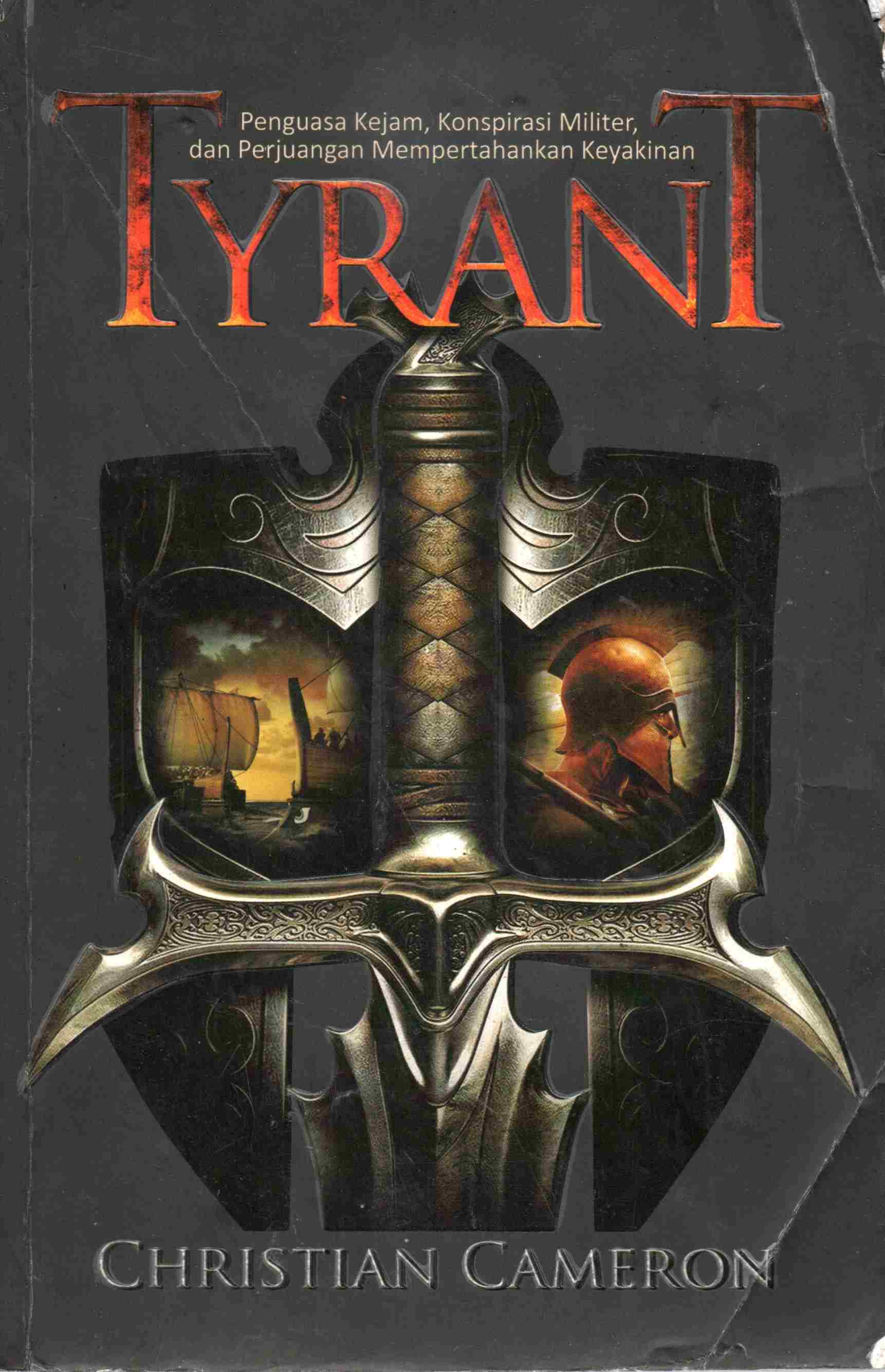 Cover Tyrant / Christian Cameron; penerjemah; Adi Toha; editor, Muhammad Husnil