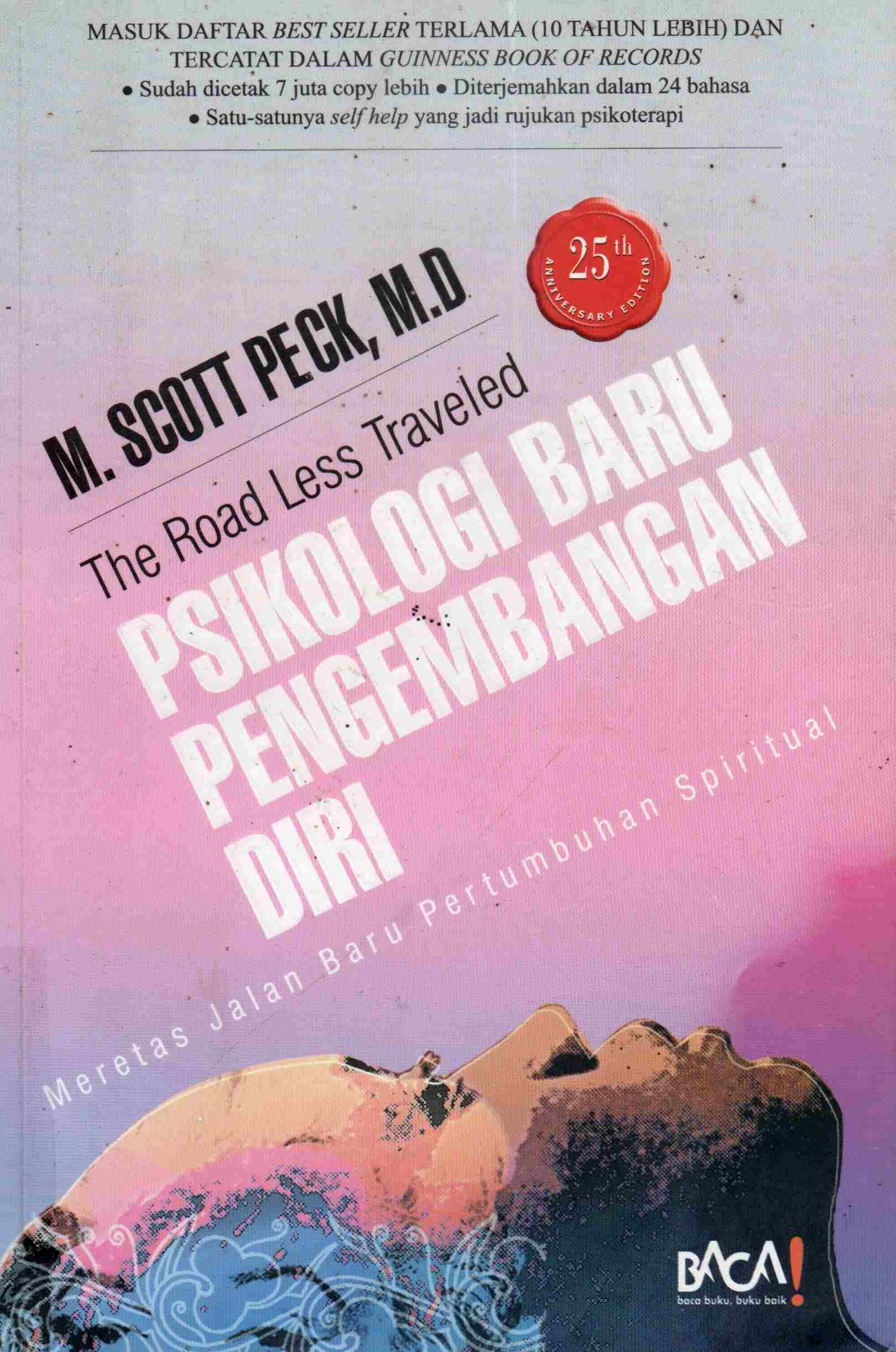 Cover The Road less traveled Psikologi baru pengembangan diri :  Meretas jalan baru pertumbuhan spiritual / M. Scott Peck