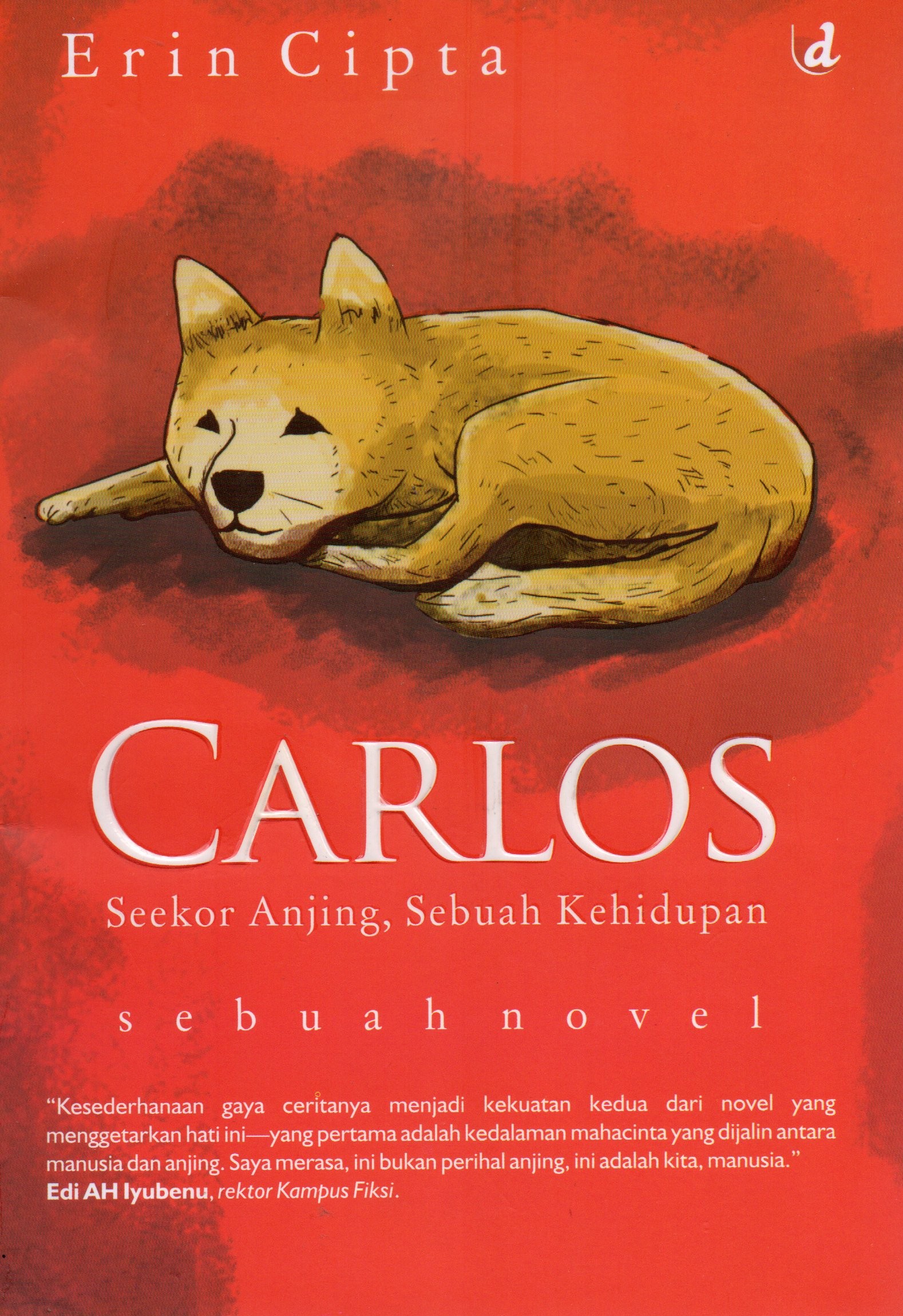 Cover Carlos / Erin Cipta; penyunting, Gunawan Tri Atmodjo