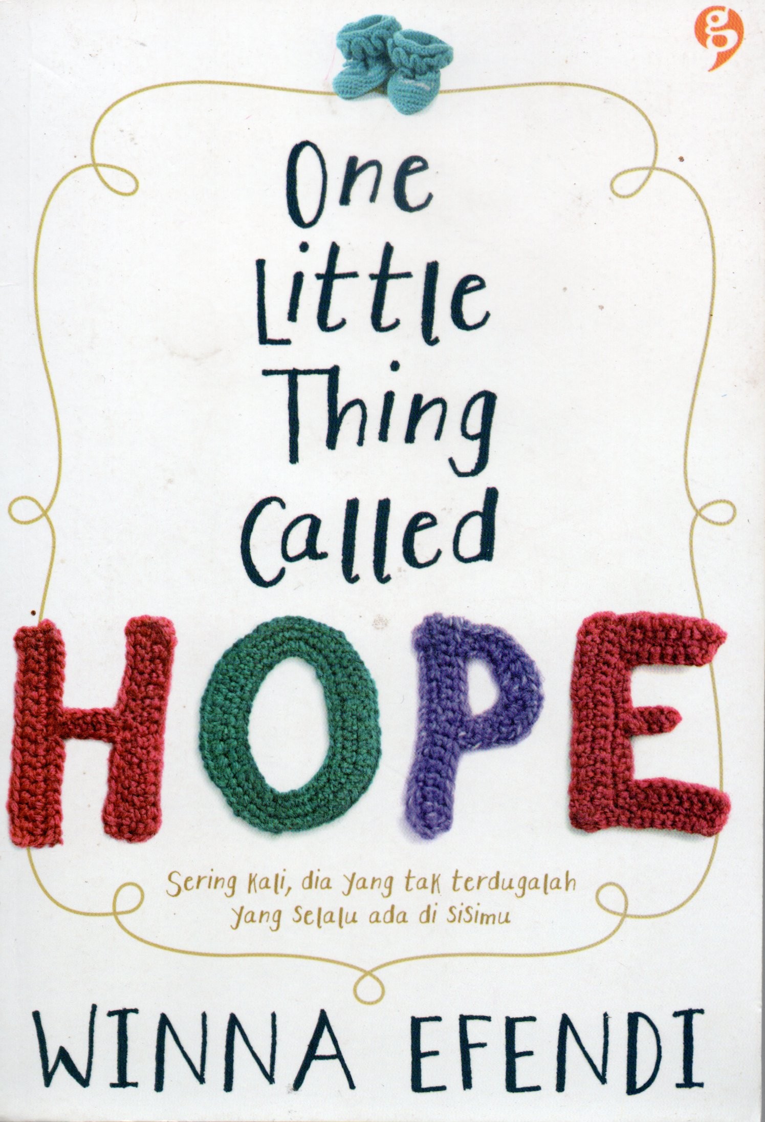 Cover One litle thing called hope / Winna Efendi; editor, Ayuning, Gita Romadhona