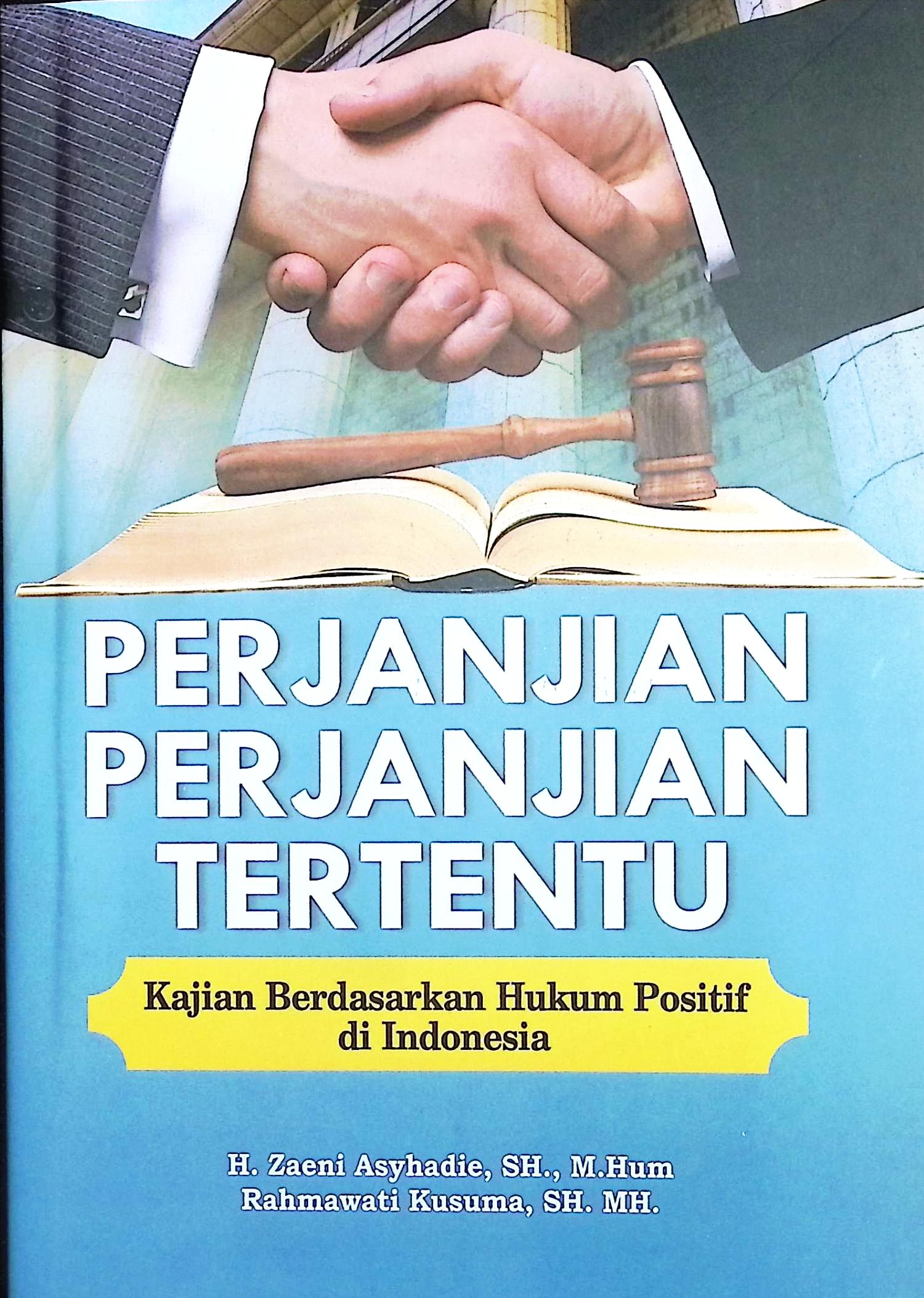 Cover Perjanjian-perjanjian tertentu / H. Zaeni Asyhadie, S.H., M.Hum., Rahmawati Kusuma, S.H., M.H.,; editor, H. Zaeni Asyhadie, S.H., M.Hum