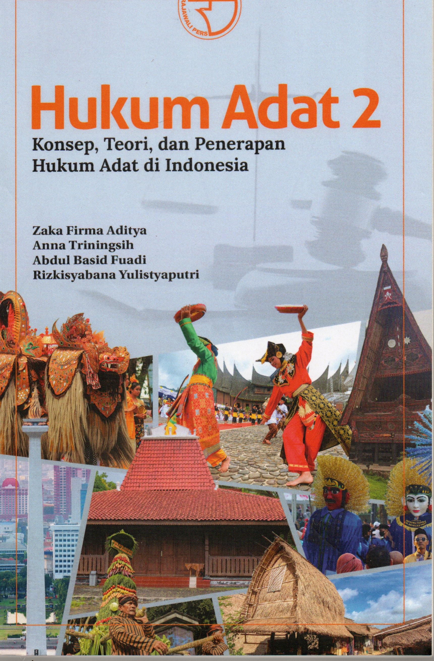 Cover Hukum adat 2 :  Konsep, Teori dan penerapan Hukum adat di Indonesia / Zaka Firma Aditya dkk