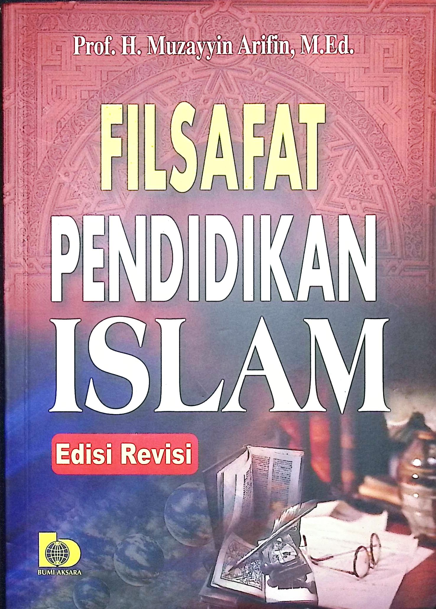 Cover Filsafat pendidikan Islam / Prof. H. Muzayyin Arifin, M. Ed.