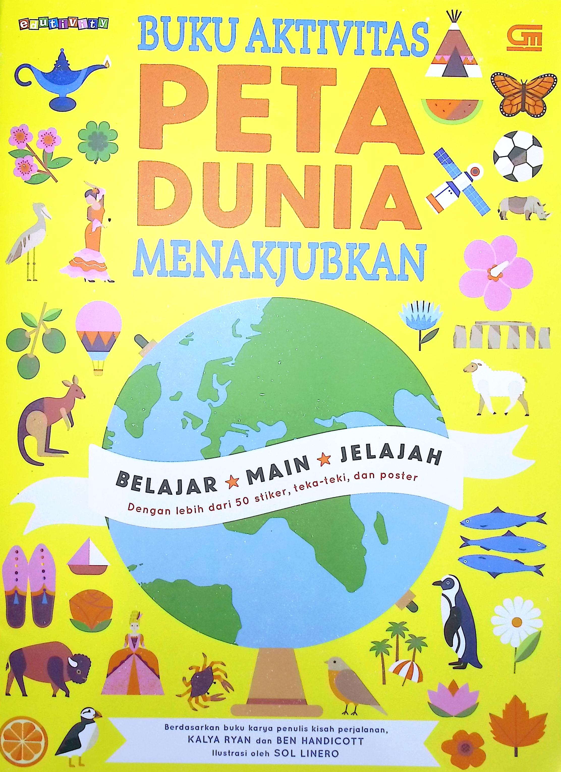 Cover Buku aktivitas peta dunia menajubkan / Kalya Ryan, Ben Handicott ; editor, Cintya Arsya