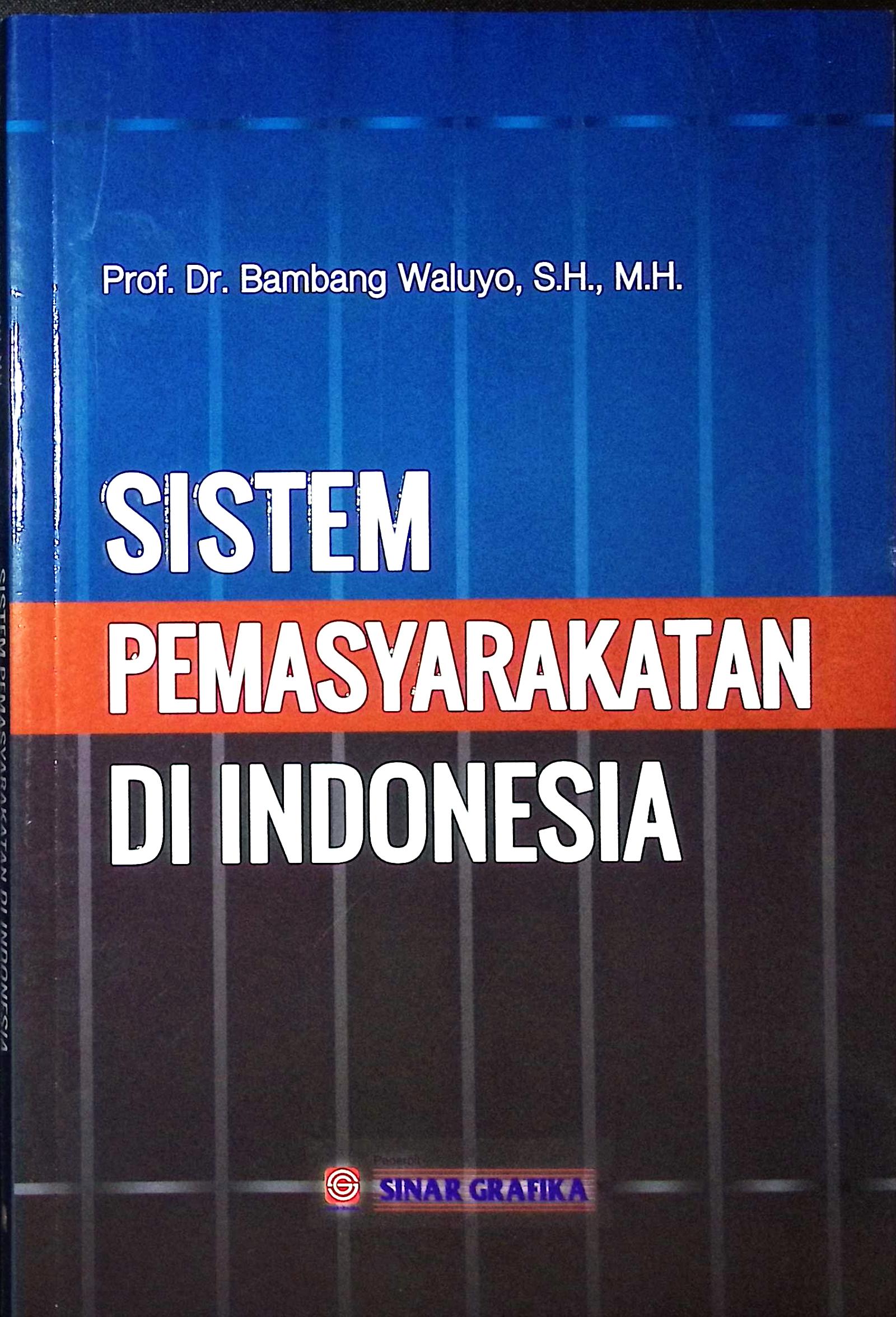 Cover Sistem pemasyaakatan di indodesia / Prof. Dr. Bambang Waluyo, S.H., M.H. editor Tarmizi