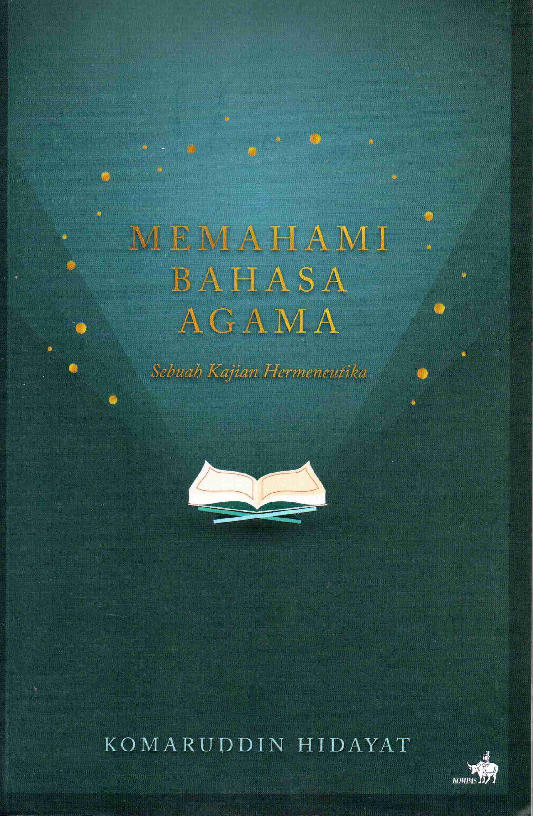 Cover Memahami bahasa agama :  Sebuah kajian Hermeneutika / Komaruddin Hidayat