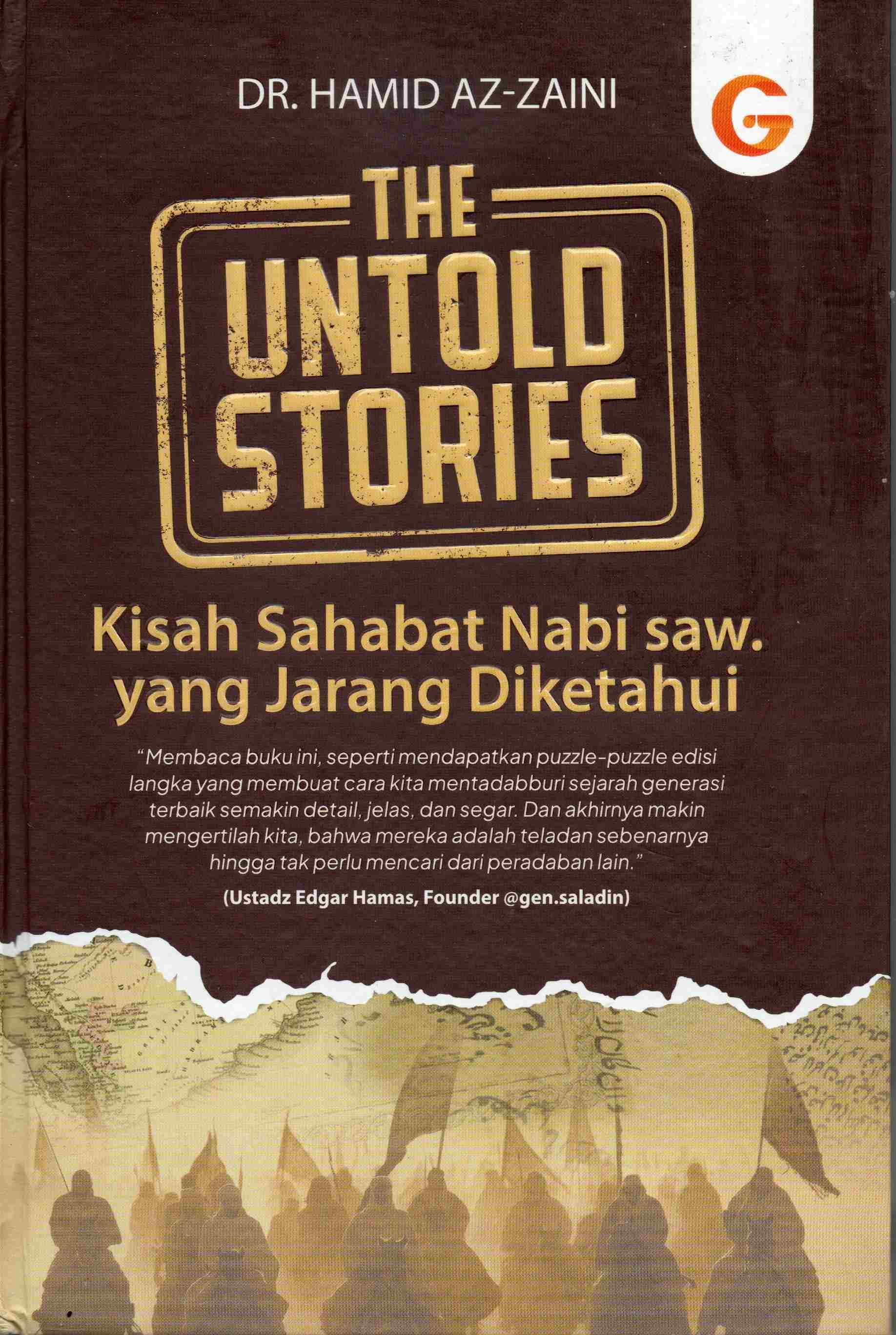 Cover Untold stories :  Kisah sahabat Nabi SAW yang jarang diketahui / DR. Hamid Az-Zaini