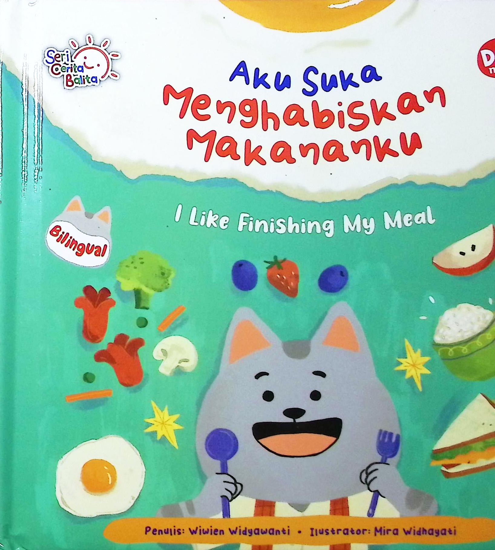 Cover Aku suka menghabiskan makananku :  i like fnishing my meal / Wiwin Widyawanti