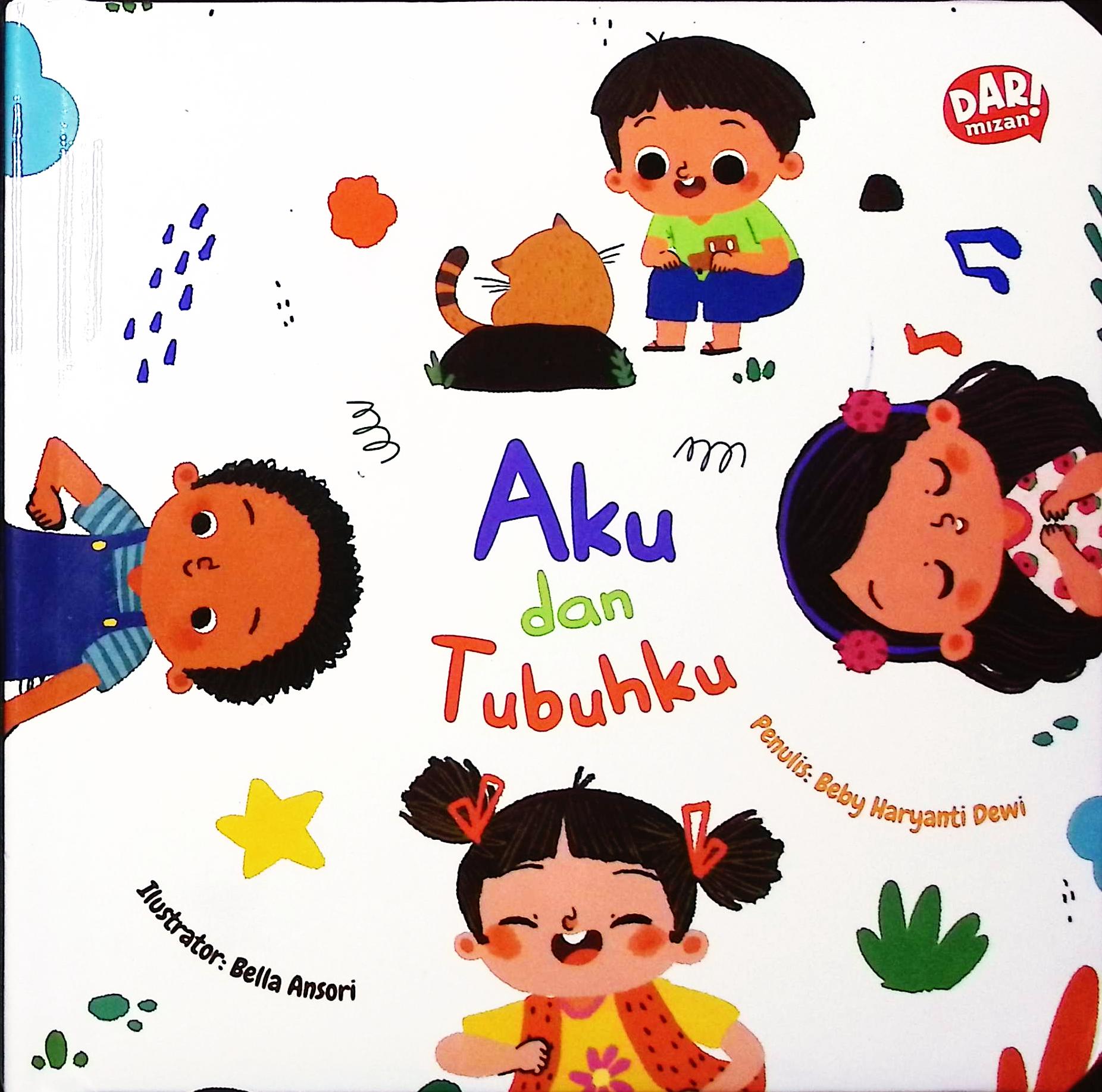 Cover Aku dan tubuhku / Beby Haryanti Dewi; editor kepala, Risma Dewi