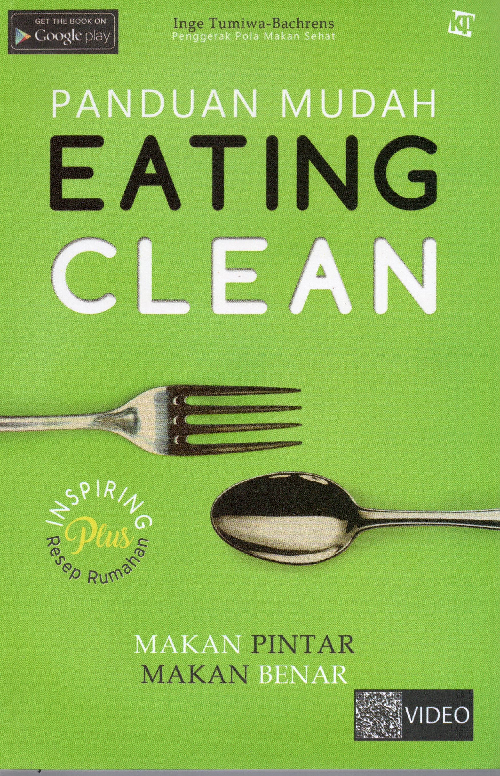 Cover Panduan mudah eating clean / Inge Tumiwa-Bachrens