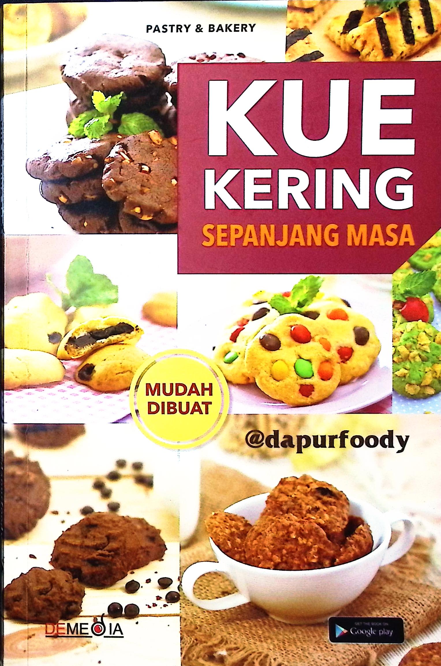 Cover Kue kering sepanjang masa / Dapurfoody; editor, Windy Agustin, Ayu Kharie