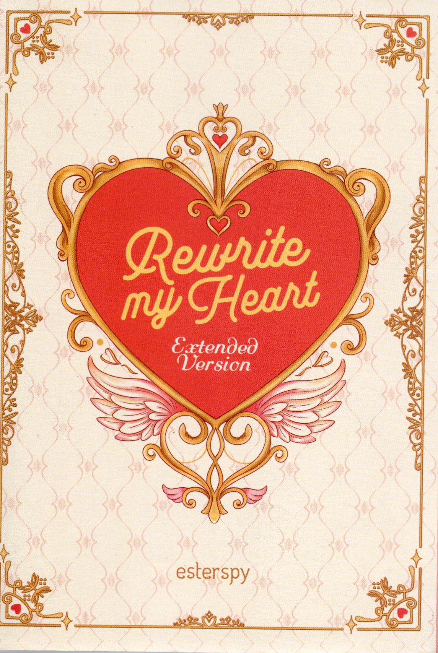 Cover Rewrite my heart 1 & 2 :  Bisakah aku menulis ulang hatiku ? / Esterspy