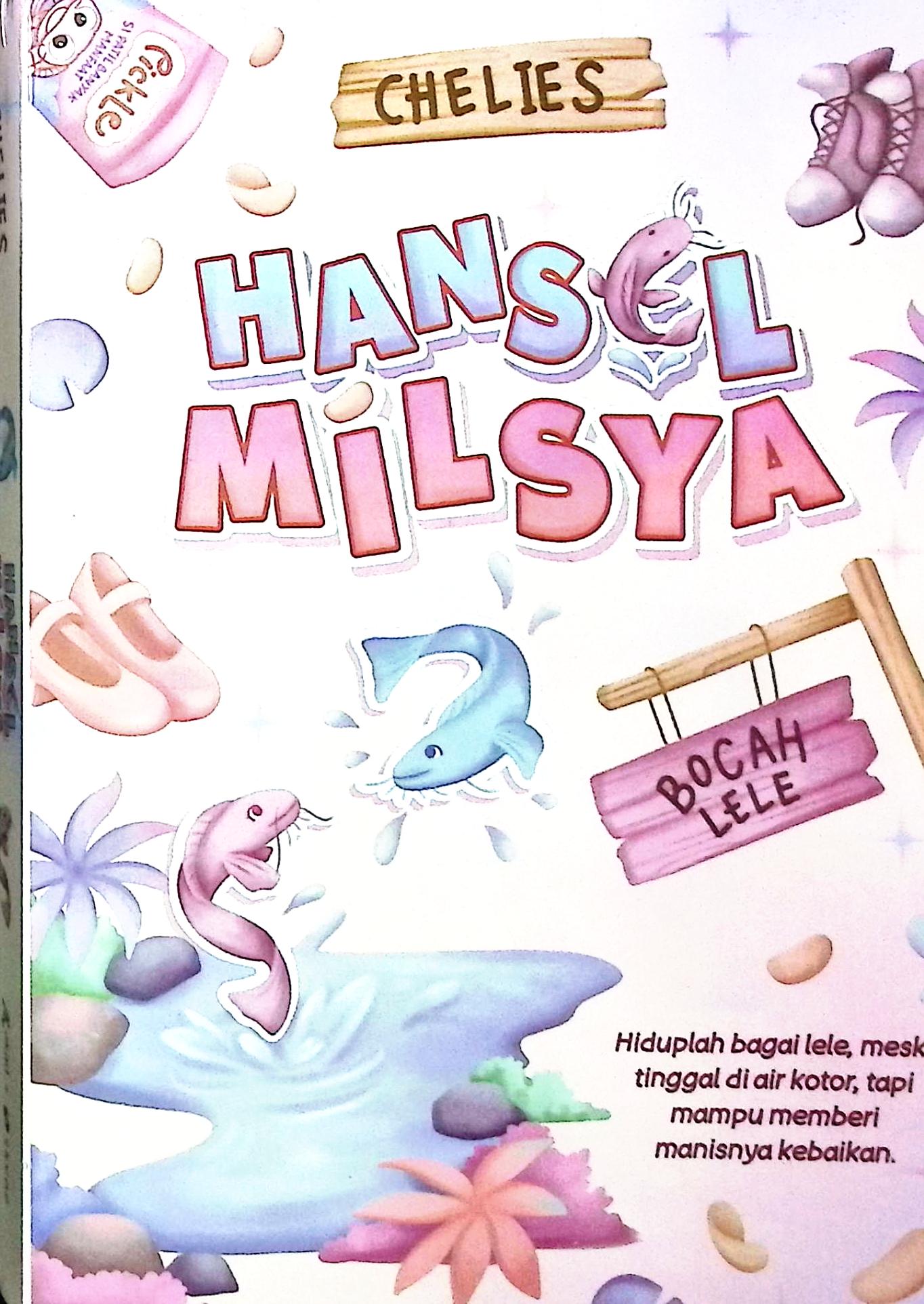 Cover Hansel milsya / Chelies; penyunting, Aninda WB