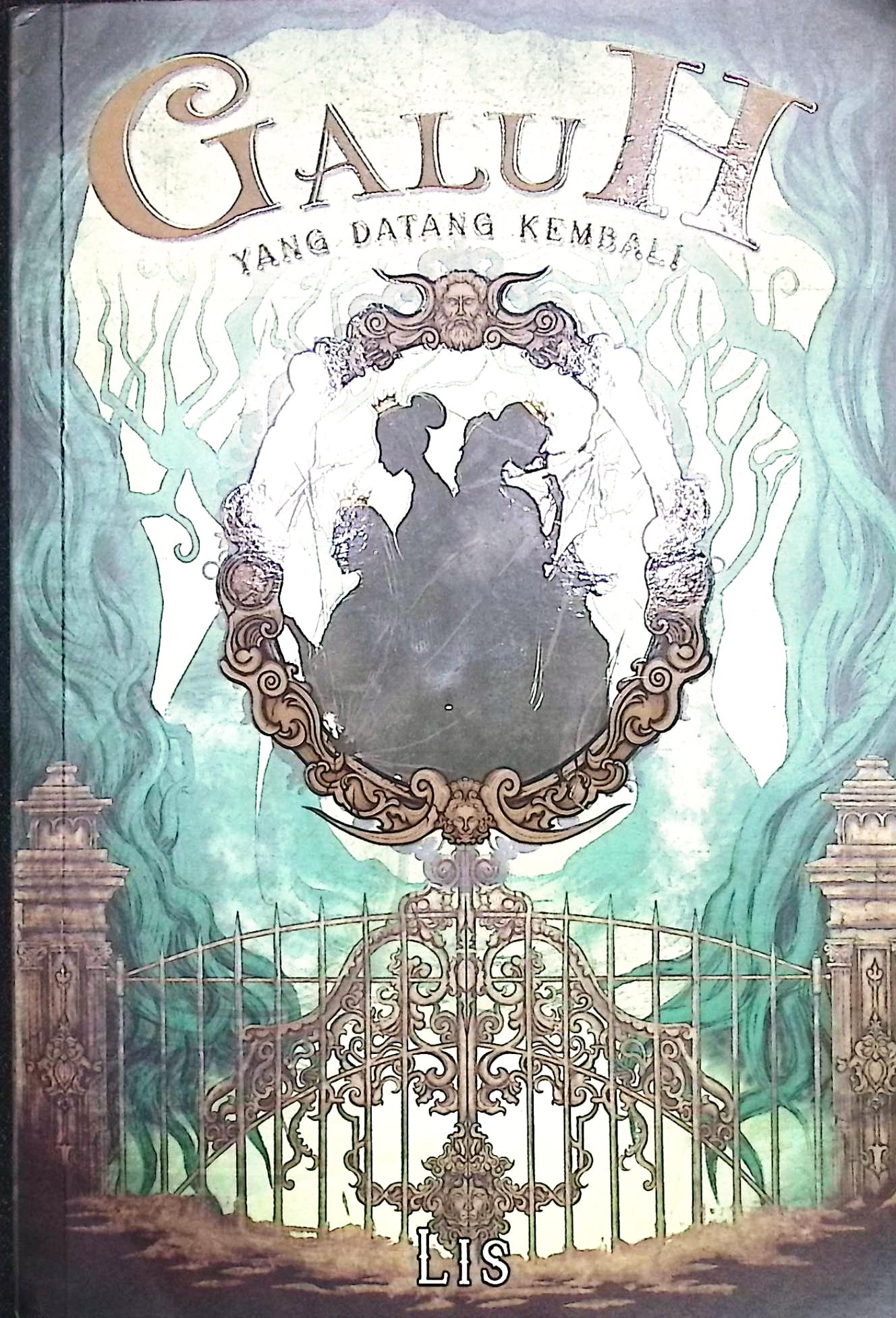 Cover Galuh :  yang datang kembali / Lis; penyunting, Nara Lahmusi