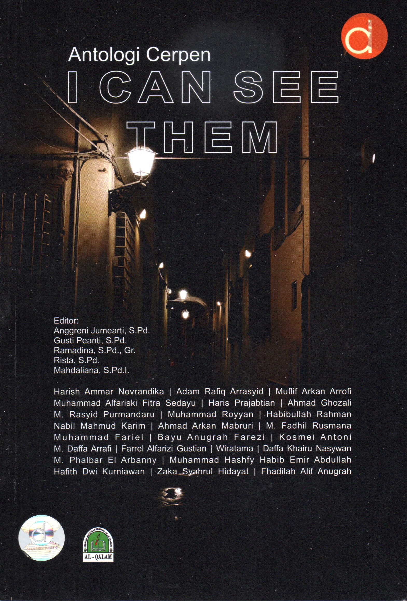 Cover Antalogi cerpen :  I Can see them / Harish Ammar Novrandika, Adam Rafiq Arrasyid, Muflif Arkan Arrofi, dkk
