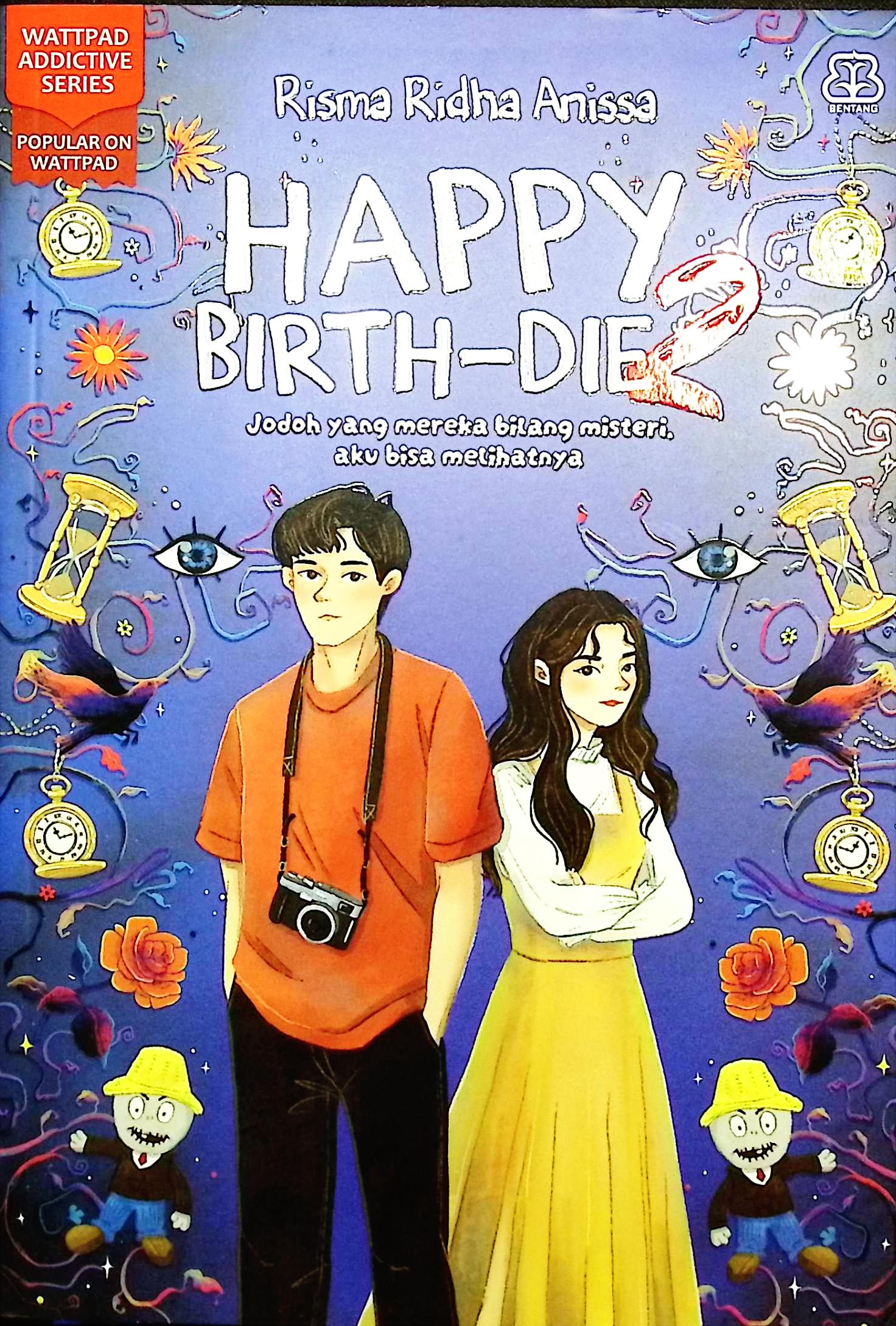 Cover Happy brith-die 2 :  prahara cinta / Risma Ridha Anisa; penyunting, Donna Widjajanto, Dila Maretihaqsari