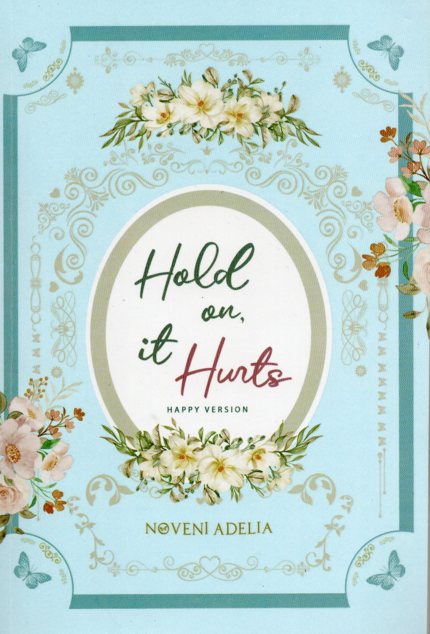 Cover Hold on, it hurts :  Happy version / Noveni Adelia
