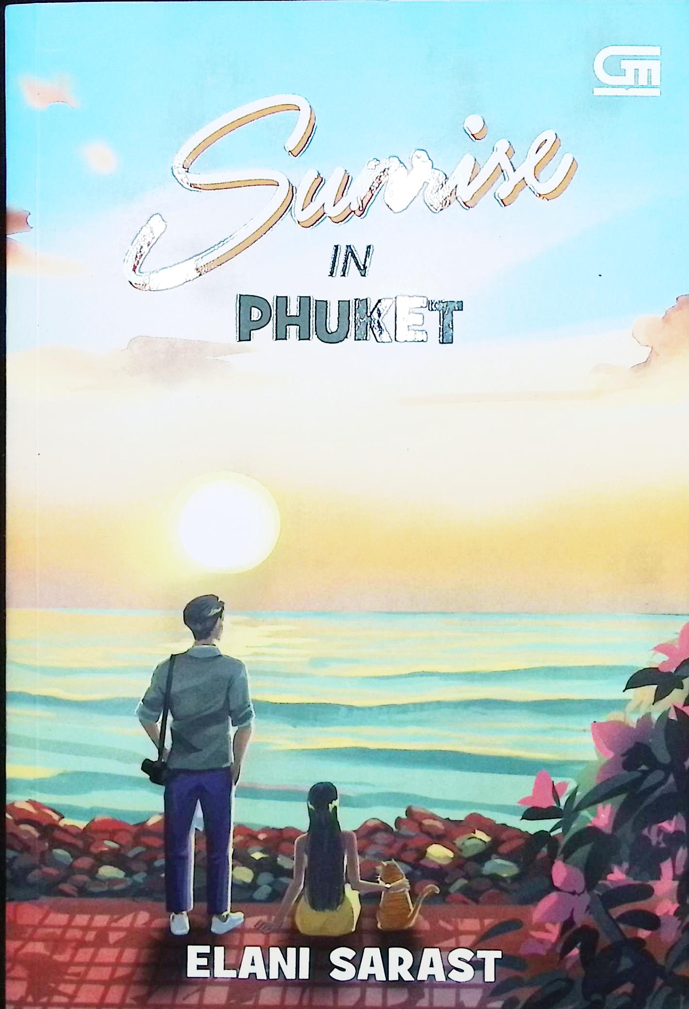 Cover Sunrise in Phuket / Elani Sarast; edtor, Claudia Putri