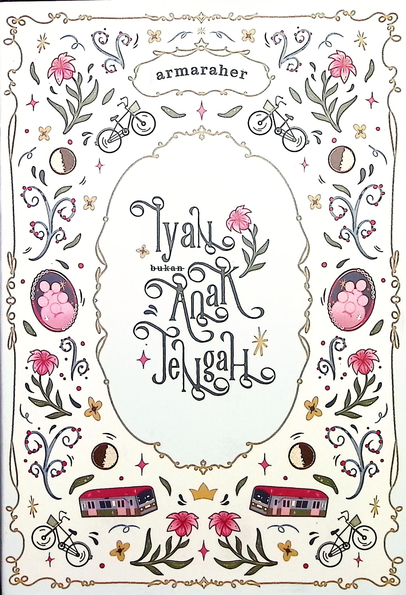 Cover Iyan bukan anak tengah / Armaraher; penyunting, Raghita Nabila Shafira