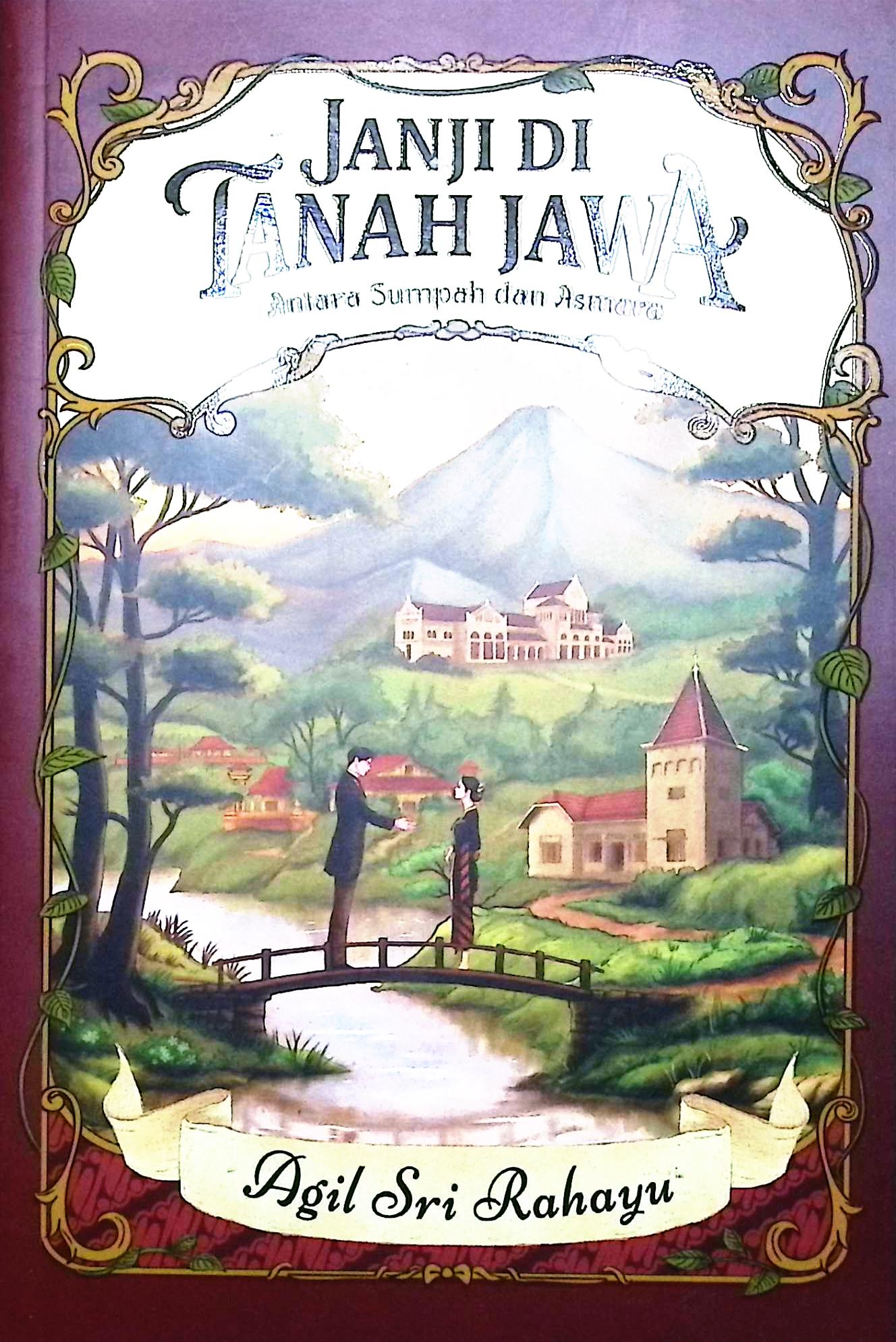 Cover Janji di tanah Jawa / Agil Sri Rahayu; penyunting, Nara Lahmusi
