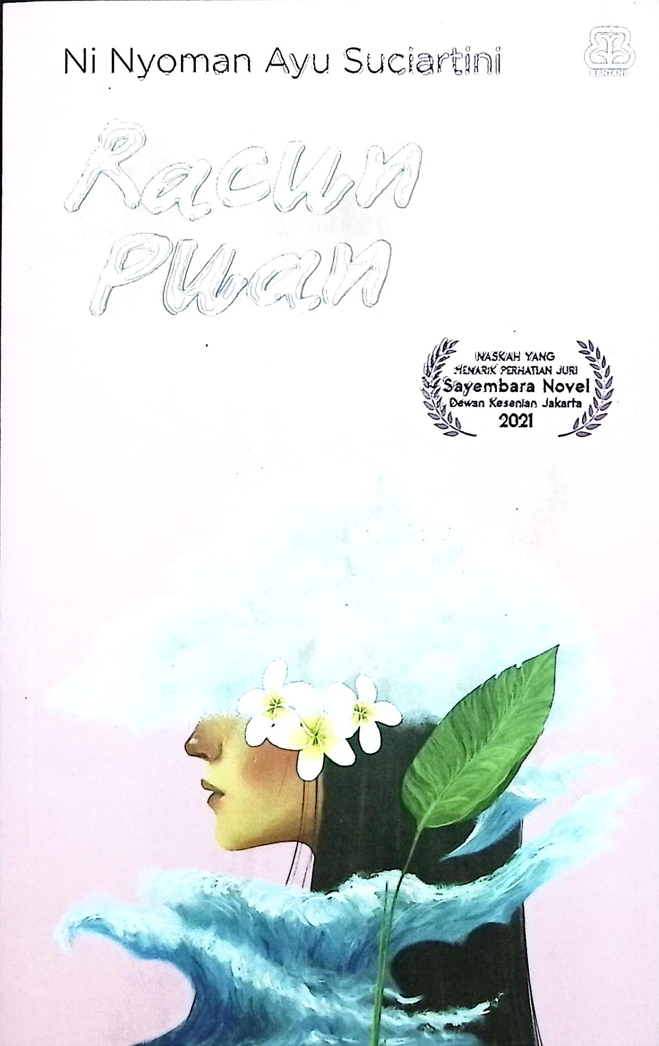 Cover Racun puan / Ni Nyoman Ayu Suciartini; penyunting, Ika Yuliana Kurniasih, Dhewiberta Hardjono