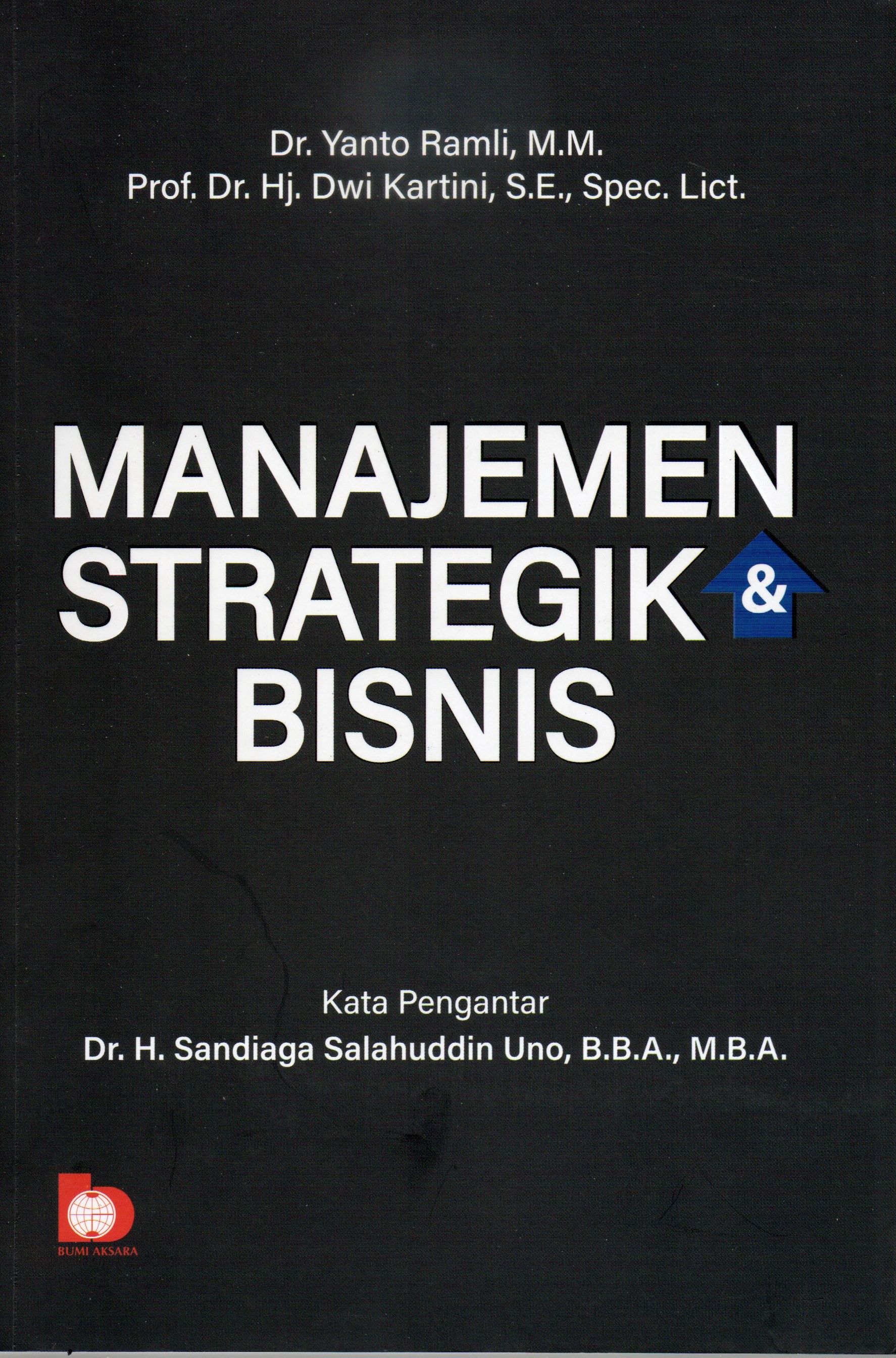 Cover Manajemen strategik dan bisnis / Dr. Yanto Ramli, M.M., Prof. Dr. Hj. Dwi Kartini, S.E., Spec.lICT.