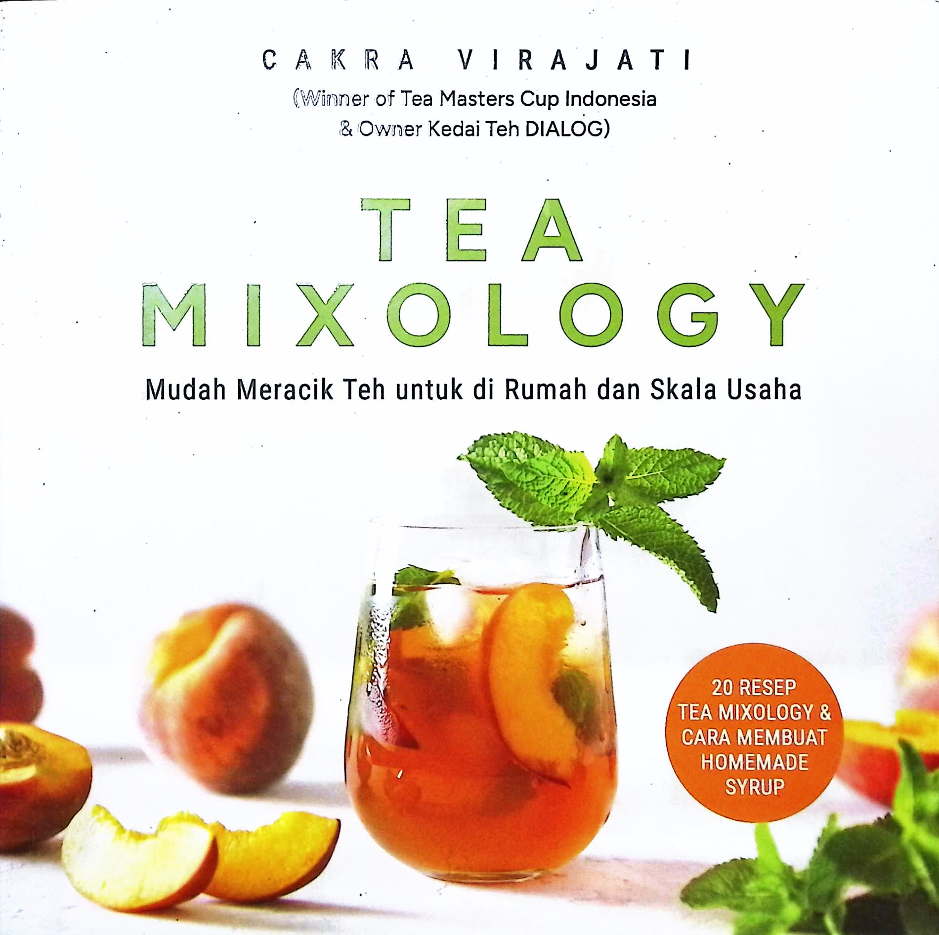 Cover Tea mixology / Cakra Virajati; penyunting, Tinton DP
