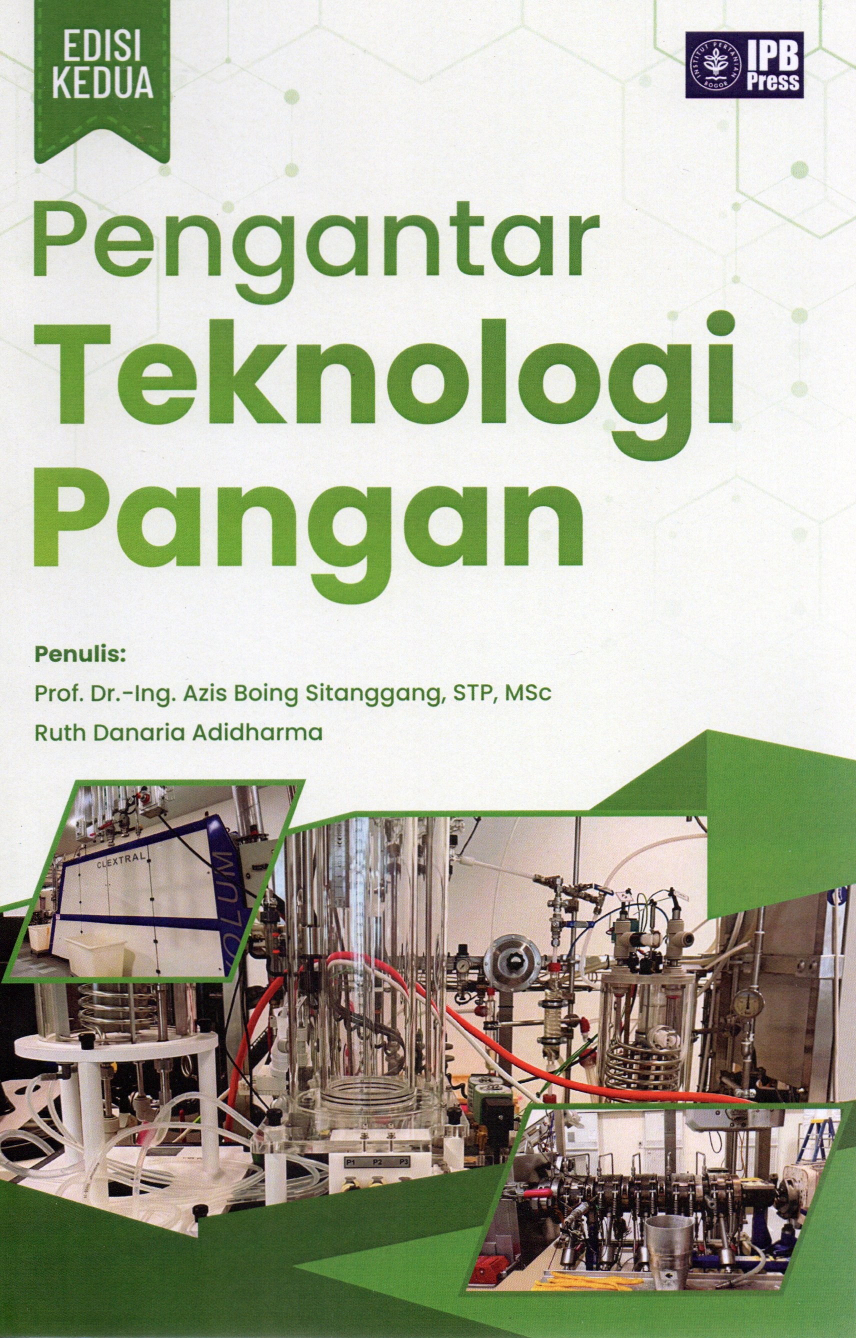 Cover Pengantar teknologi pangan / Prof. Dr. Ing.Azis Boing Sitanggang, STP, Msc., Ruth Danaria Adidharma