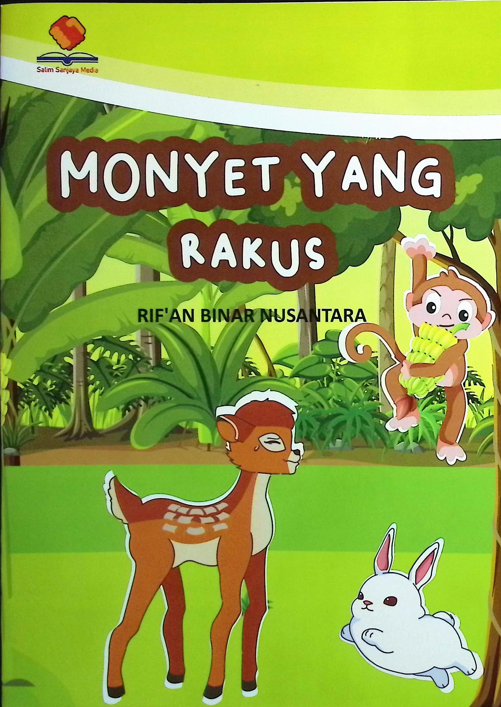 Cover Monyet yang rakus / Rif'an Binar Nusantara; editor, Elen Caludia