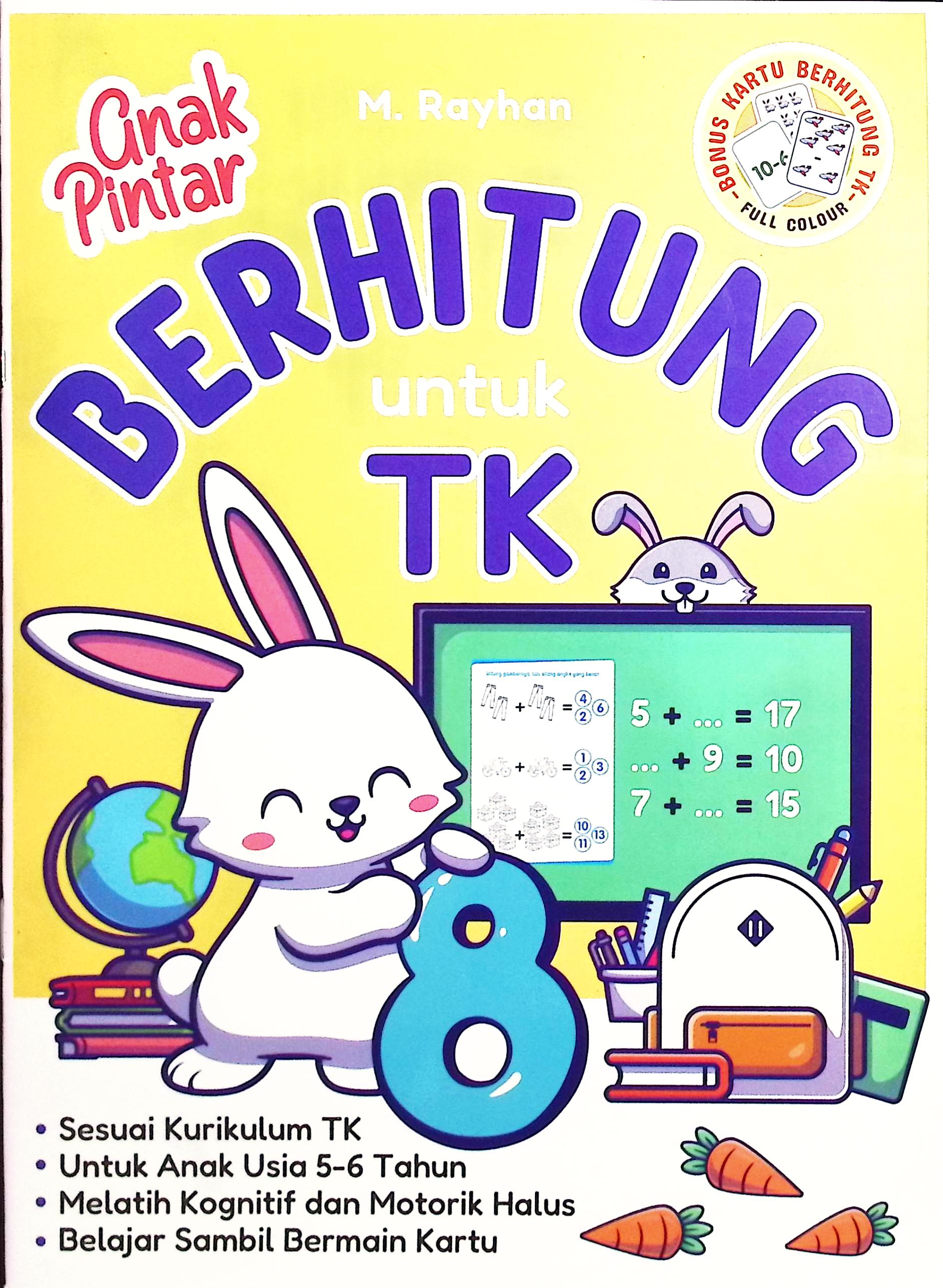 Cover Anak pintar berhitung untuk TK / M. Rayhan; penyunting, Linggar Swastika