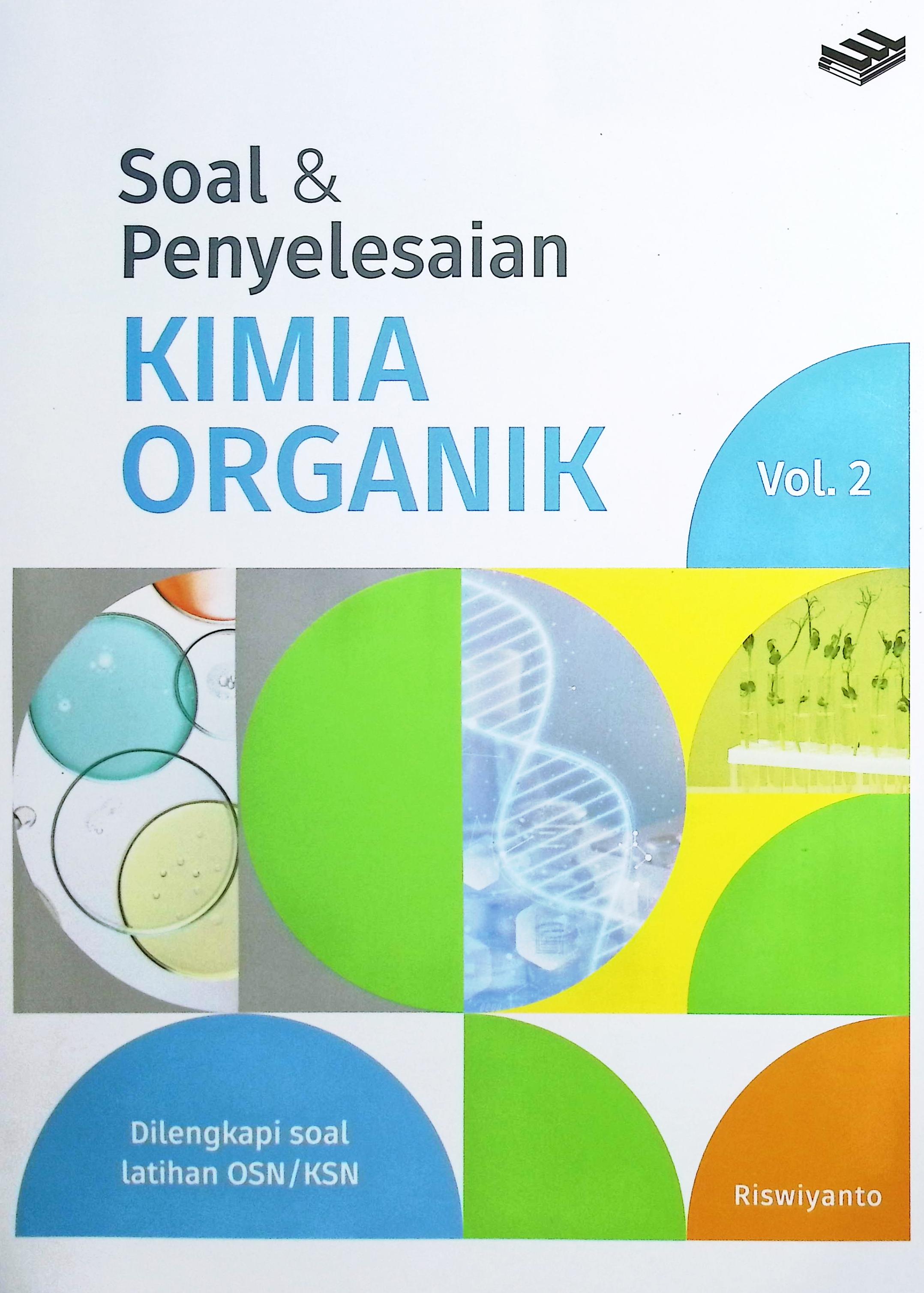 Cover Soal & penyelesaian kimia organik volume 2 / Drs. Riswiyanto S.MS; editor, Amalia Safitri, S.TP, M.Si