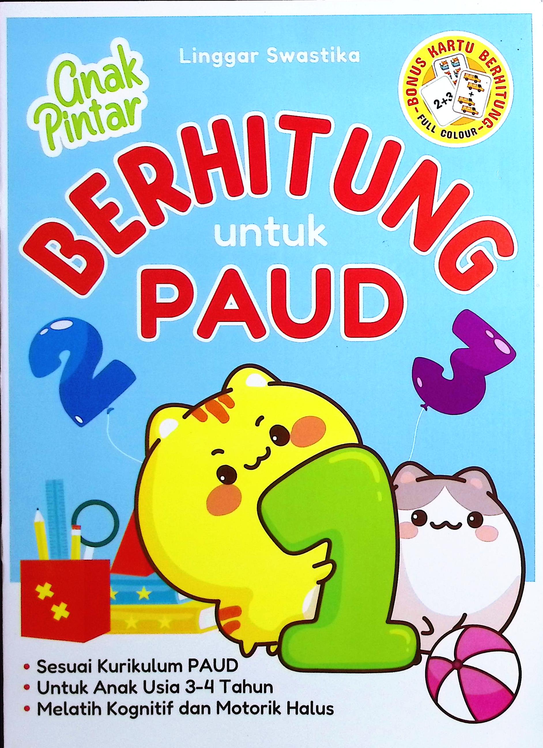 Cover Anak pintar berhitung untuk PAUD / Linggar Swastika; penyunting, Irwan Rouf