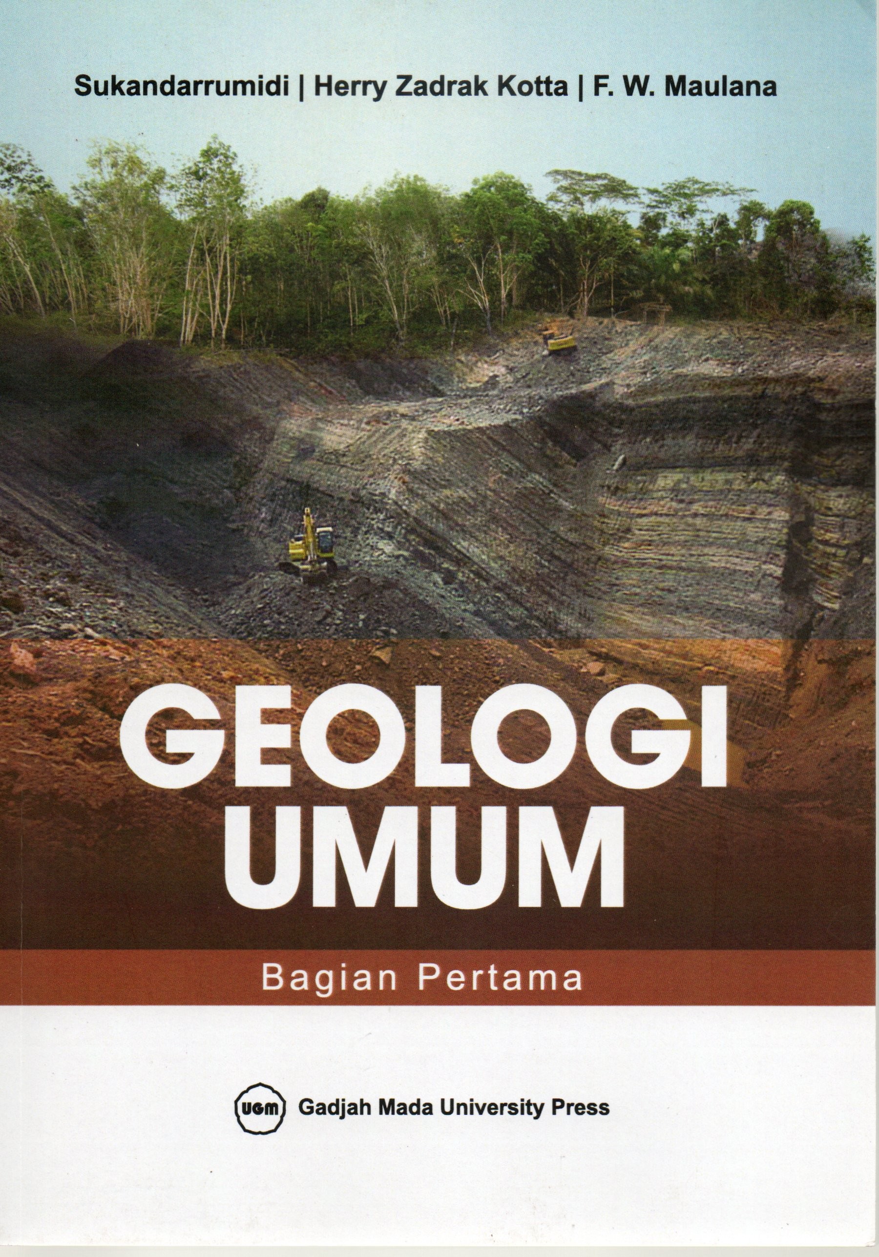 Cover Geologi umum bagian pertama / Sukandarrumidi, Herry Zadrak Kotta, F.W. Maulana