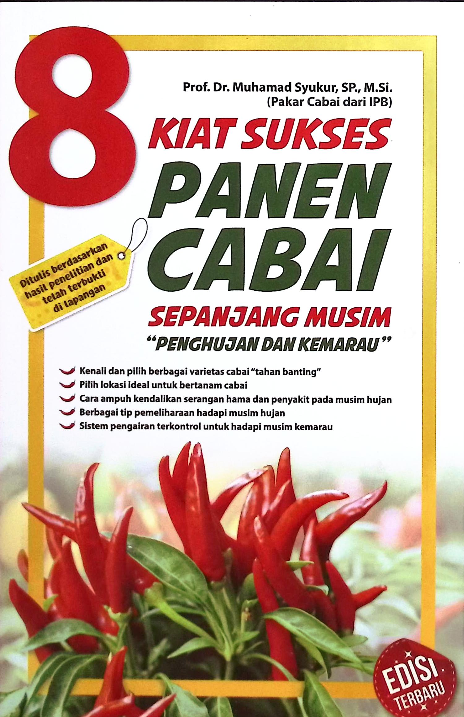 Cover 8 kiat sukses panen cabai sepanjang musim / Prof. Dr. Muhamad Syukur, SP., M.Si; penyunting, Tintondp