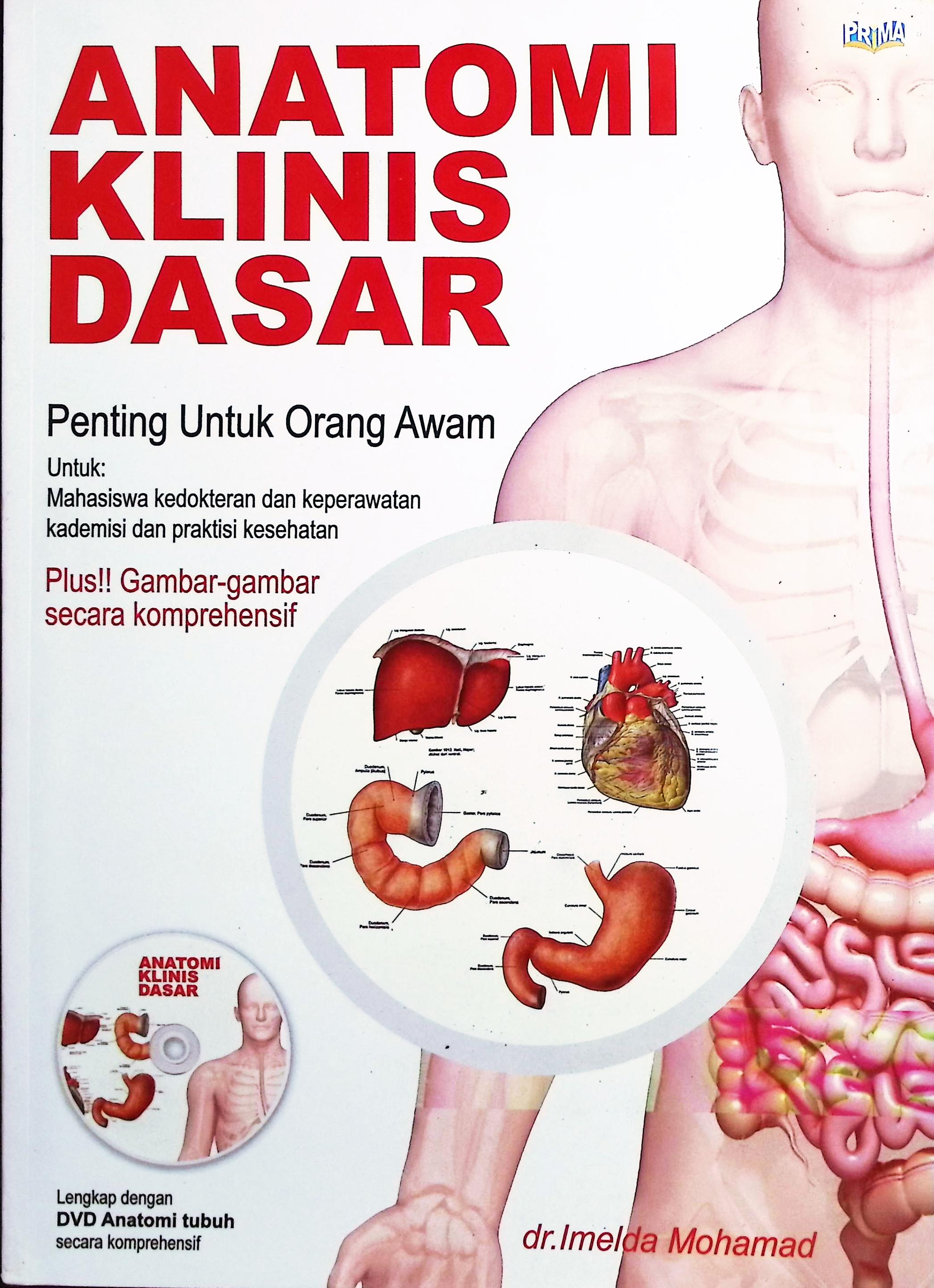 Cover Anatomi klinis dasar / dr. Imelda Mohamad; editor, Endah Kemala