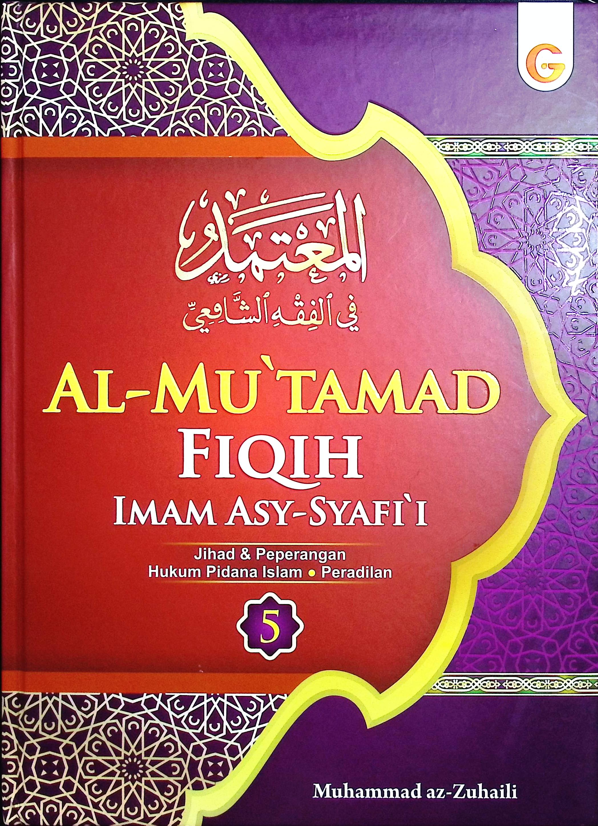 Cover Al-Mu'tamad fiqih imam asy-syafi'i 1 - 5 / Prof. Dr. Muhammad as-Zuhaili; penerjemah, Muhammad Hidayatullah