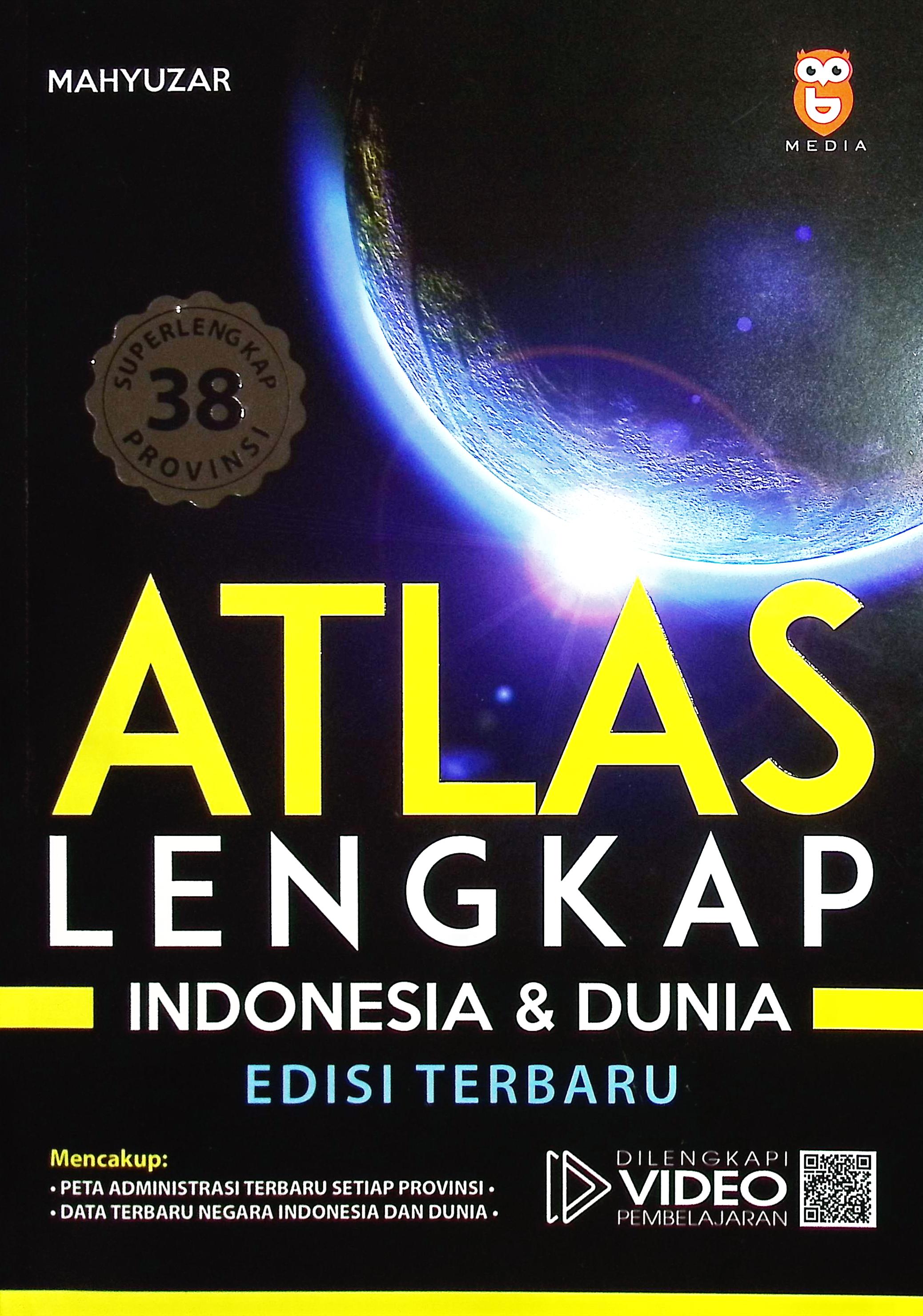 Cover Atlas lengkap indonesia dan dunia edisi terbaru / Mahyuzar