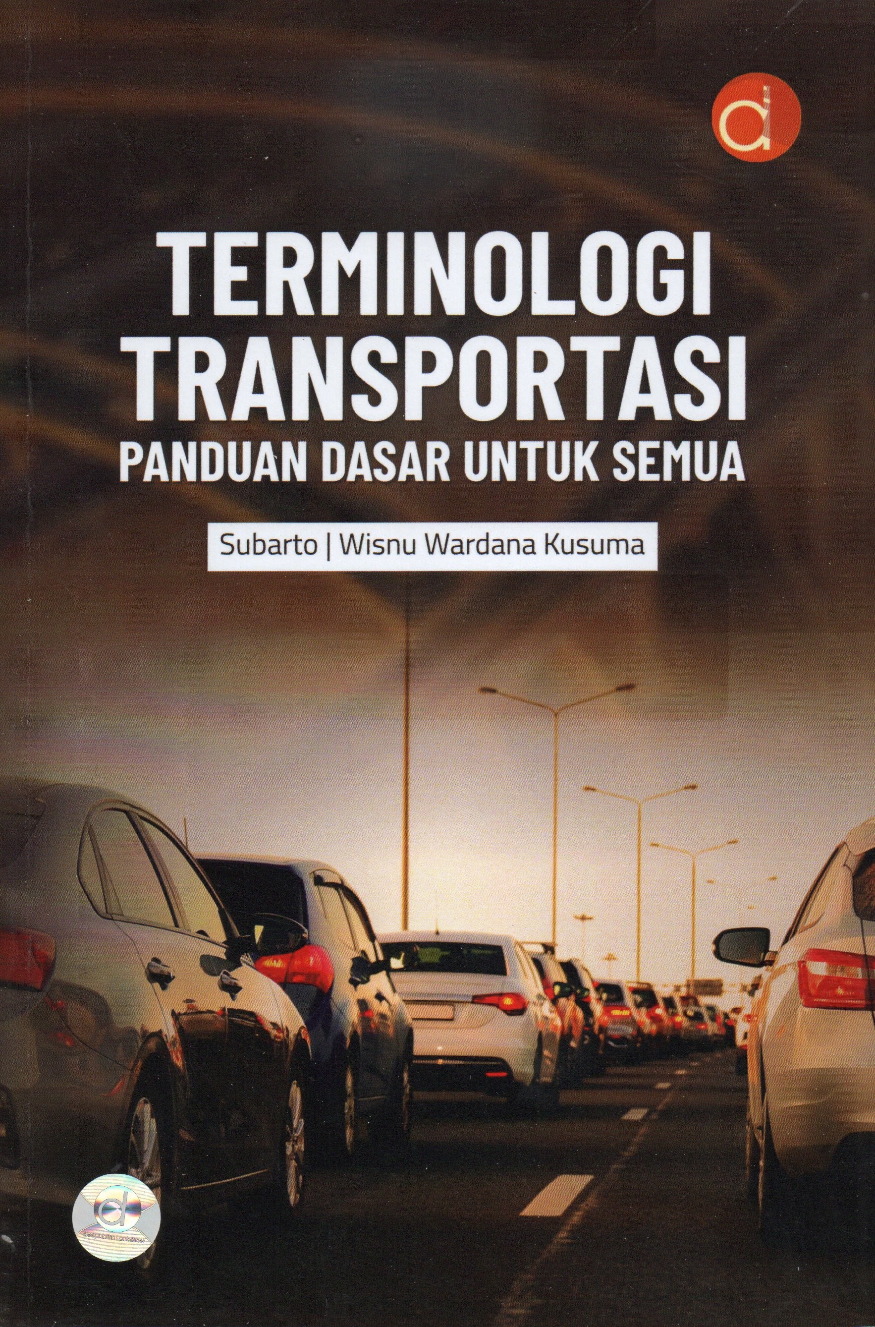 Cover Termi9nologi transportasi :  Panduan dasar untuk semua / Subarto, Wisnu Wardana Kusuma