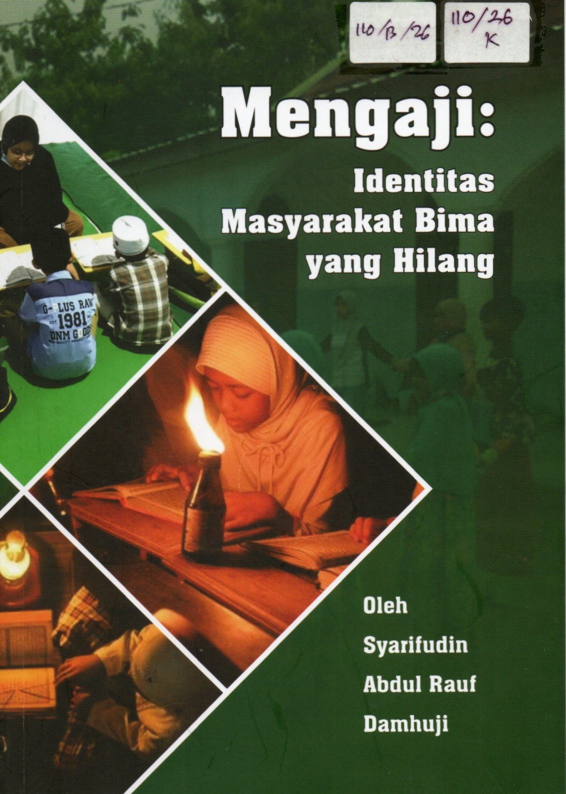 Cover Mengaji: identitas masarakat Bima yang hilang / Syarifudin