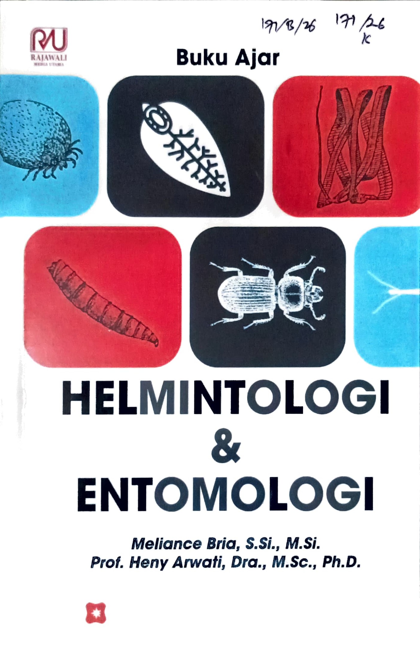 Cover Helmintologi dan Entimologi :  Buku ajar / Meliance Bria, Heny Arwati; editor, Novitarini, Salsabila Yunita Kurniawan