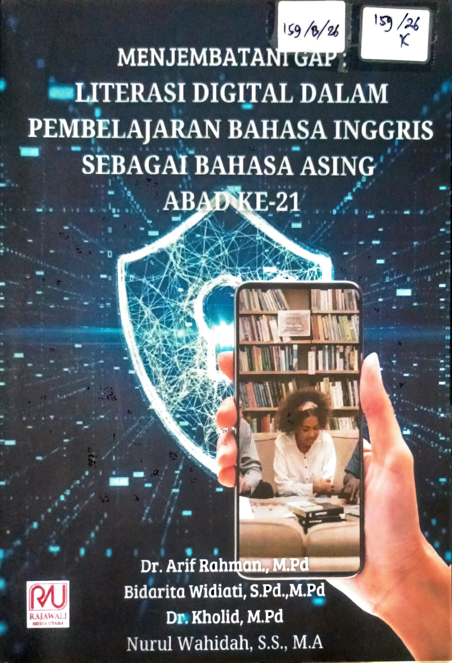 Cover Menjembatani Gap :  literasi digital dalam pembelajaran bahasa Inggris sebagai bahasa asing abad ke-21 / Arif Rahman, Bidarita Widiawati, Kholid, dkk; editor, Tititk Ceriyani Miswaty, Ni Ketut Putri Nila Sudewi