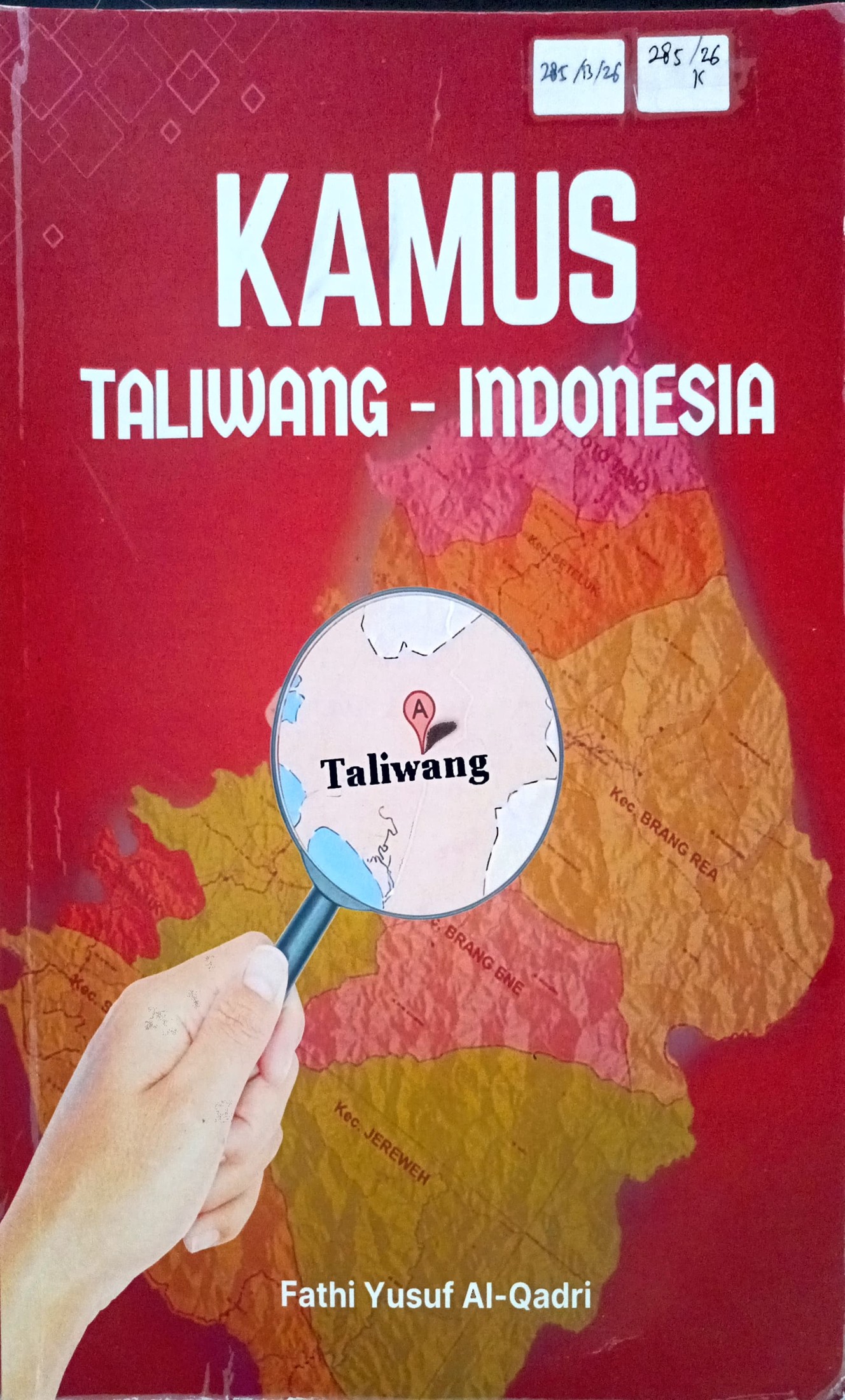 Cover Kamus Taliwang-Indonesia / Fathi Yusuf Al-Qadri; editor, Amie Hie