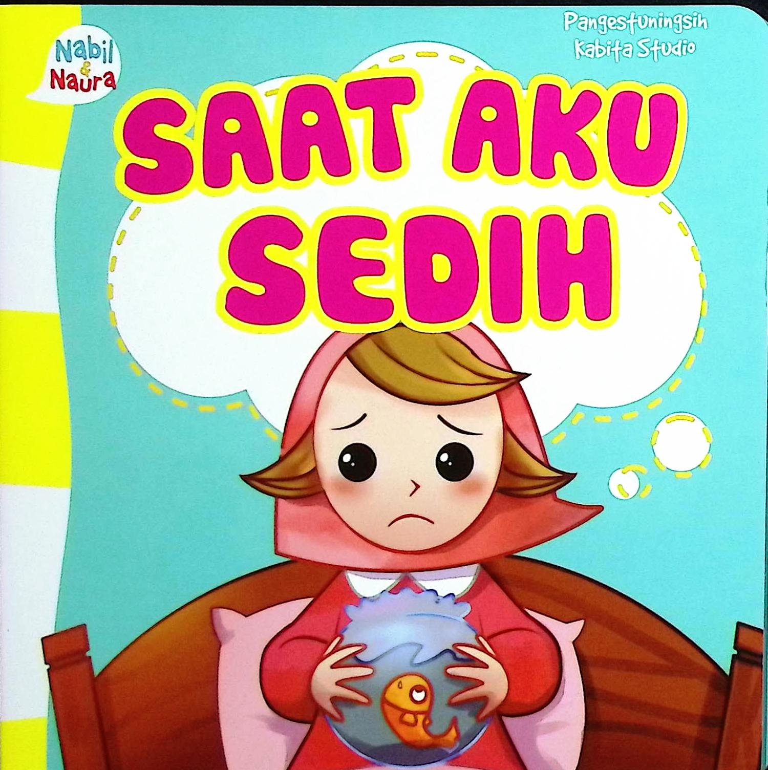 Cover Seri Pengenalan Emosi Saat Aku Sedih (1 set) / Pangestu Ningsih; editor, Noor H. Dee