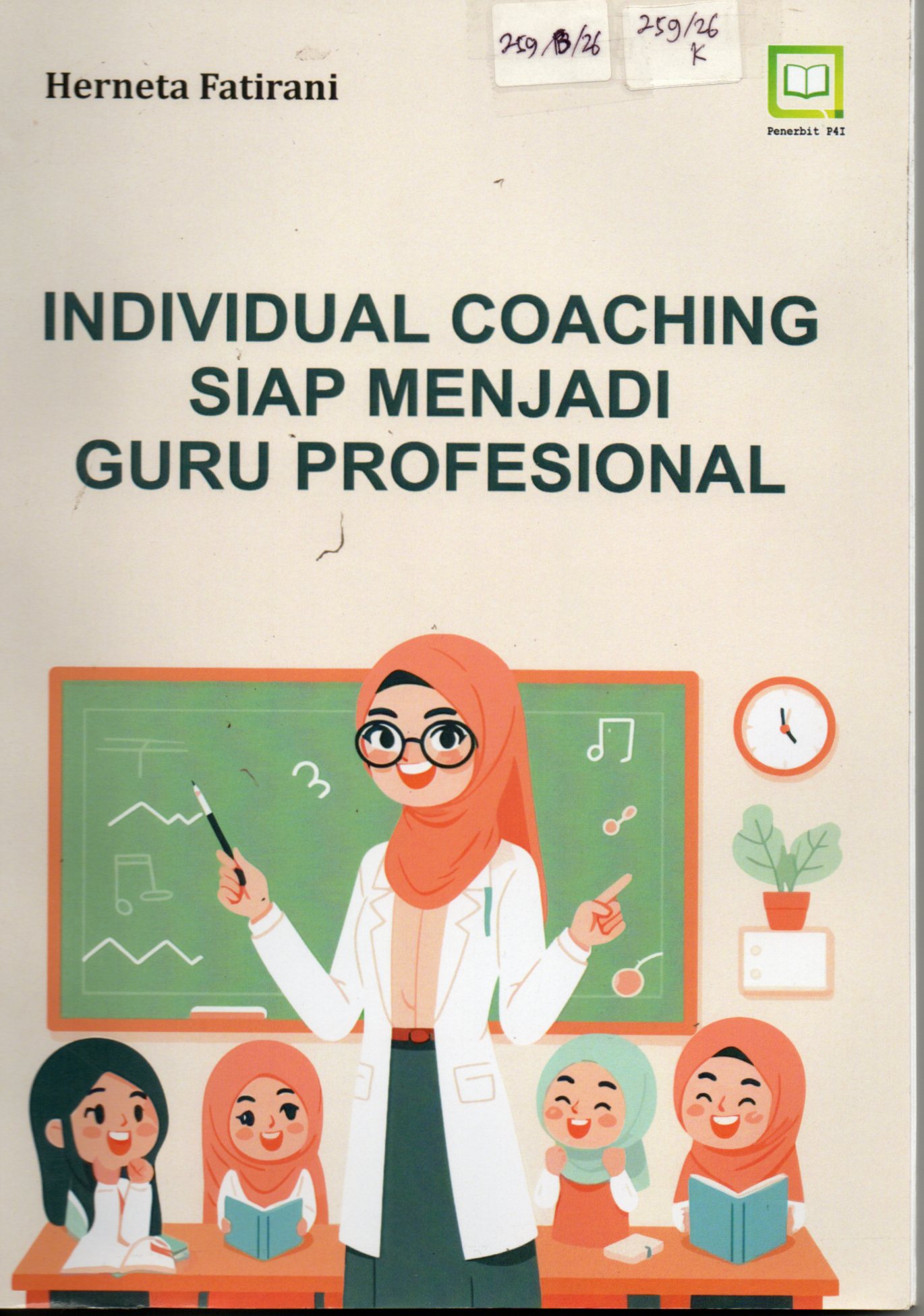 Cover Individual Coaching Siap Menjadi Guru Profesional :  Panduan Lengkap Menggunakan Pola MVC / Herneta Fatirani