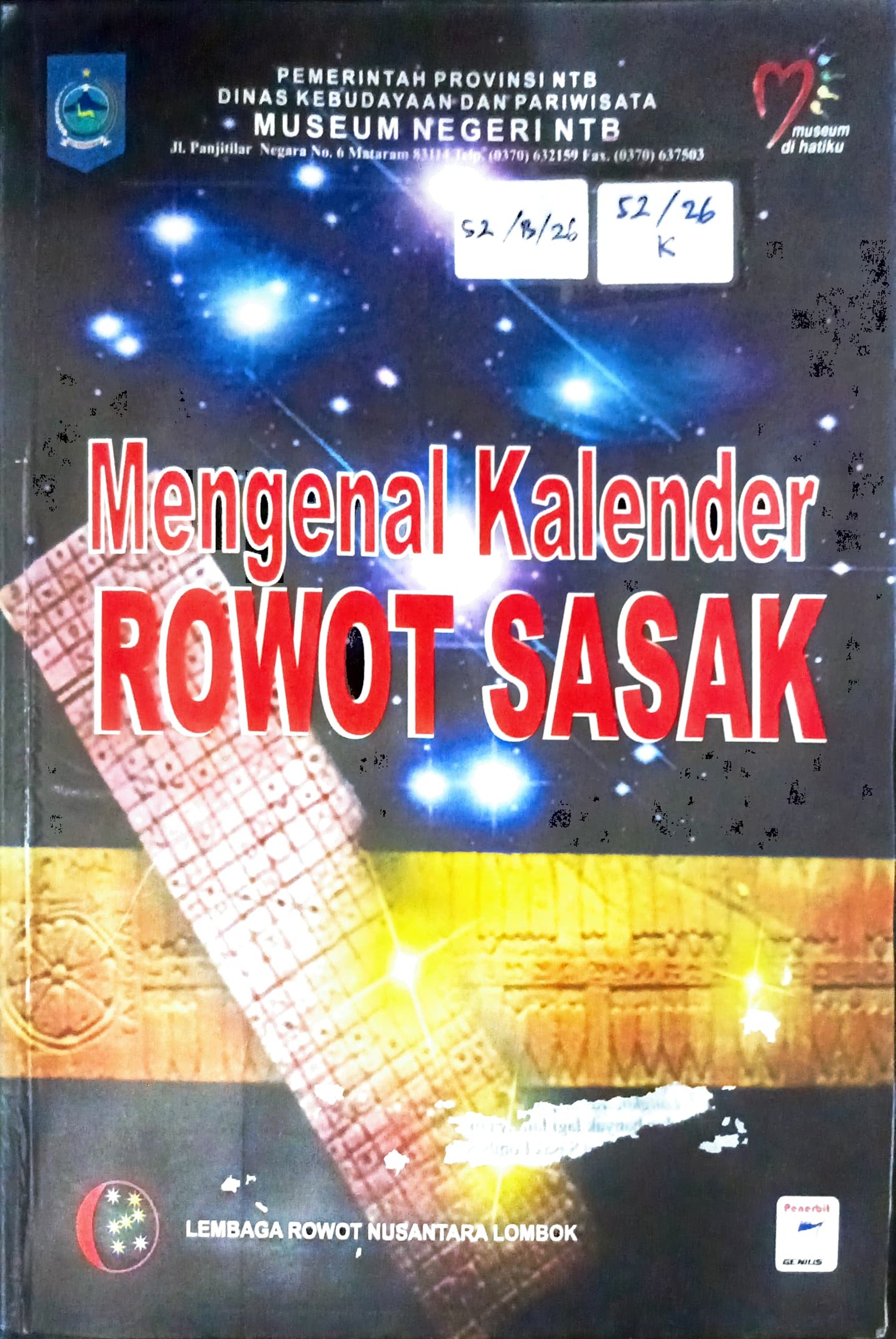 Cover Mengenal kalender rowot Sasak / Lalu Ari Irawan, Mawardi, Agus Fathurrahman, dkk